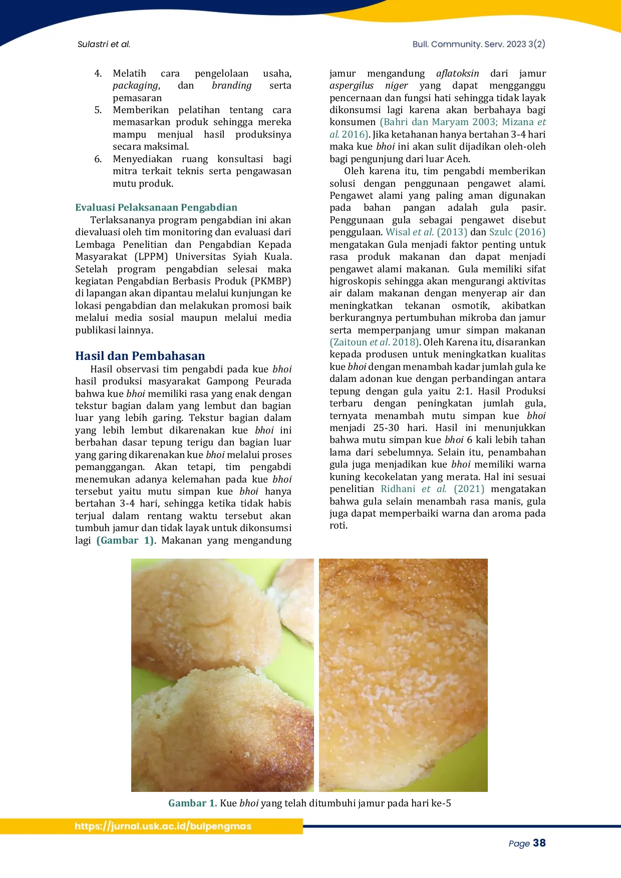 JURIS Peningkatan kualitas produk dan pemasaran kue bhoi sebagai kue tradisional Aceh Improving the quality of production and marketing of bhoi cake as traditional Aceh cake