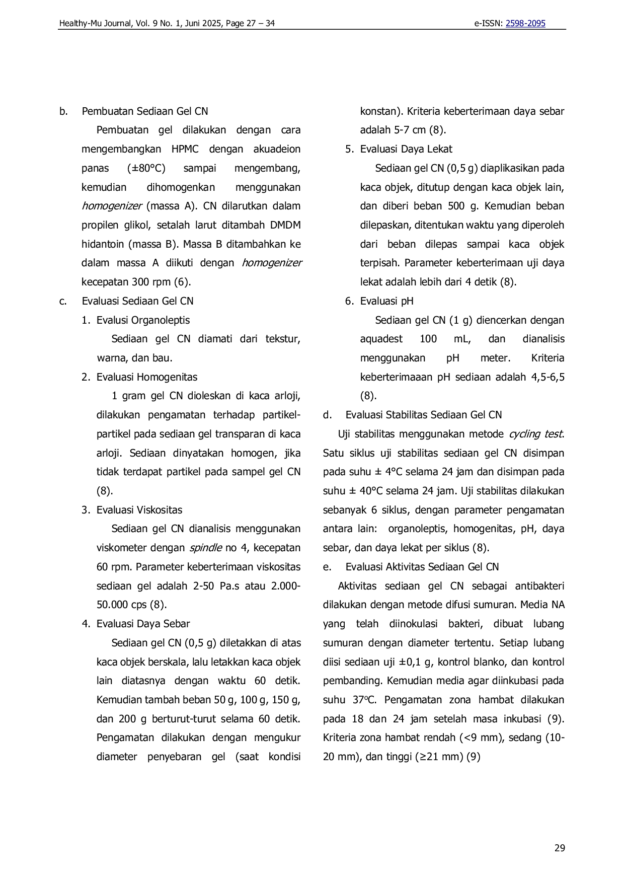 JURIS Penggunaan Simplex Lattice Design SLD dalam Optimasi HPMC dan Propilen Glikol Formula Gel Cinchonine Sebagai antibakteri Cutibacterium acnes C Acne