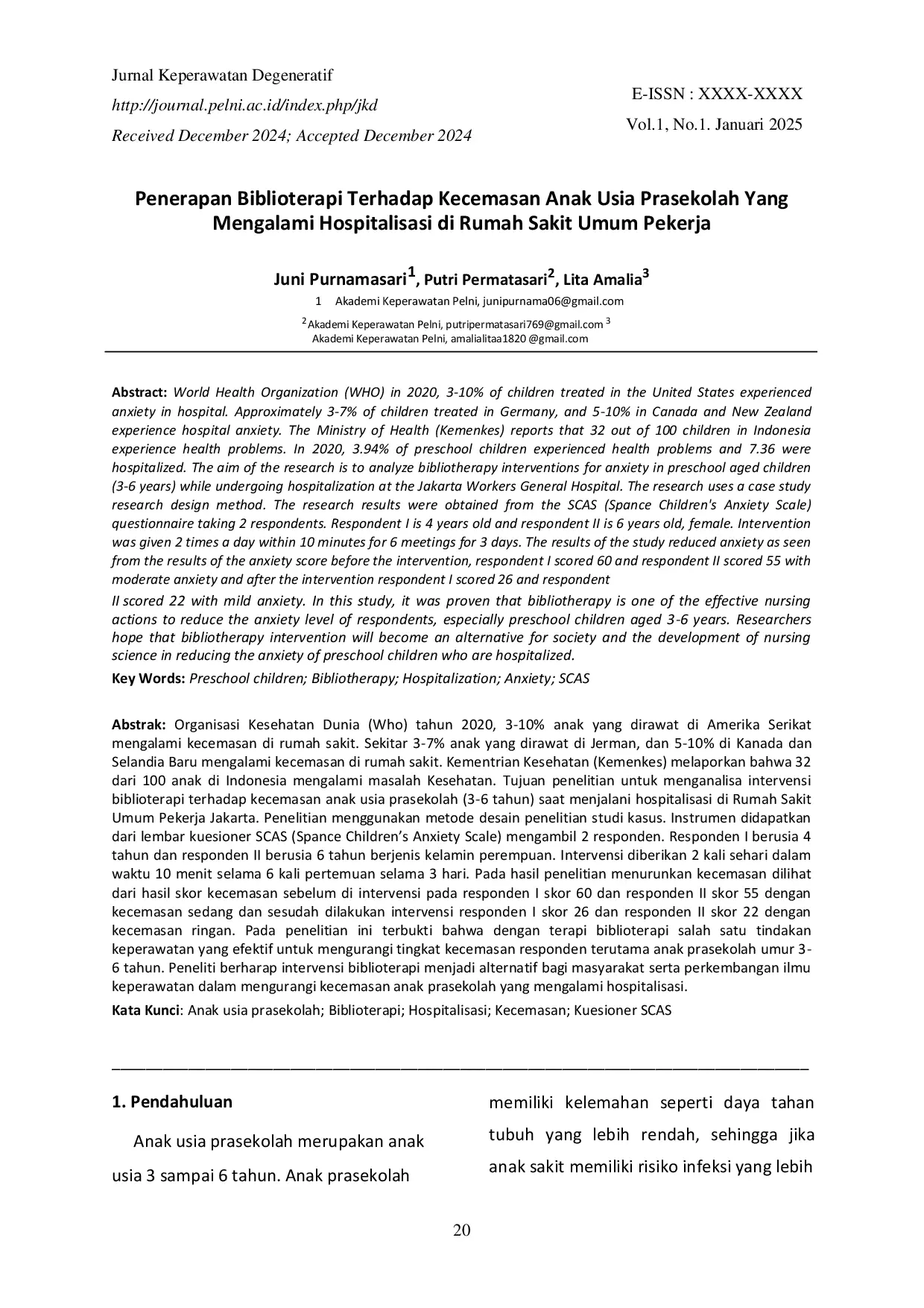 JURIS Penerapan Biblioterapi Terhadap Kecemasan Anak Usia Prasekolah Yang Mengalami Hospitalisasi di Rumah Sakit Umum Pekerja
