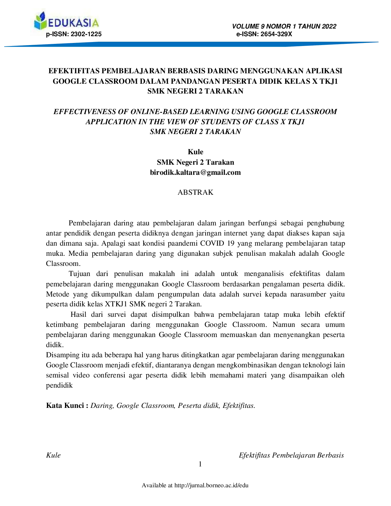 JURIS Efektivitas Pembelajaran Berbasis Daring Menggunakan Aplikasi Google Classroom Dalam Pandangan Peserta Didik Kelas X TKJ1 SMK Negeri 2 Tarakan