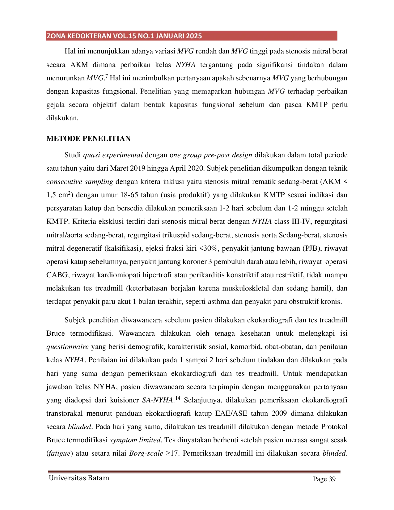 JURIS Hubungan Mitral Valve Gradient Terhadap Kapasitas Fungsional Protokol Bruce Termodifikasi Pada Stenosis Mitral Rheumatik Pasca Komisurotomi Mitral Transkateter Perkutan KMTP