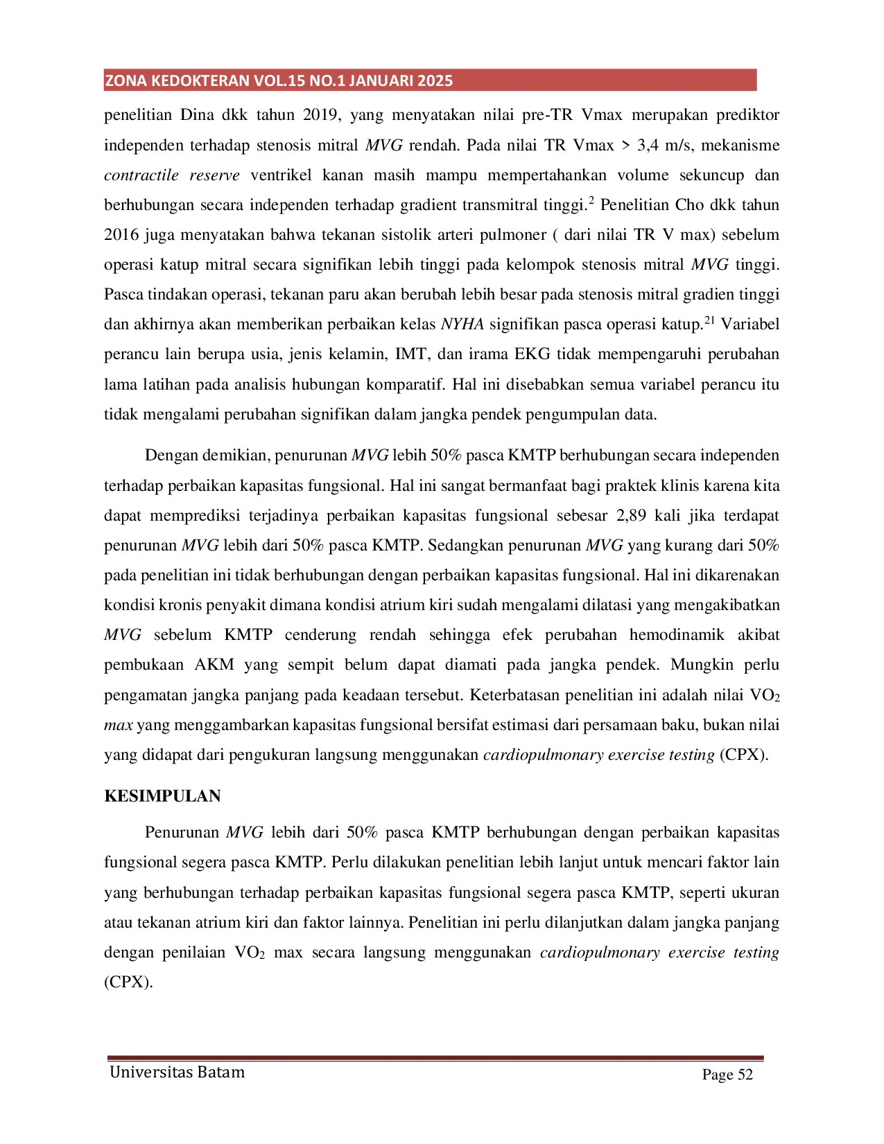 JURIS Hubungan Mitral Valve Gradient Terhadap Kapasitas Fungsional Protokol Bruce Termodifikasi Pada Stenosis Mitral Rheumatik Pasca Komisurotomi Mitral Transkateter Perkutan KMTP