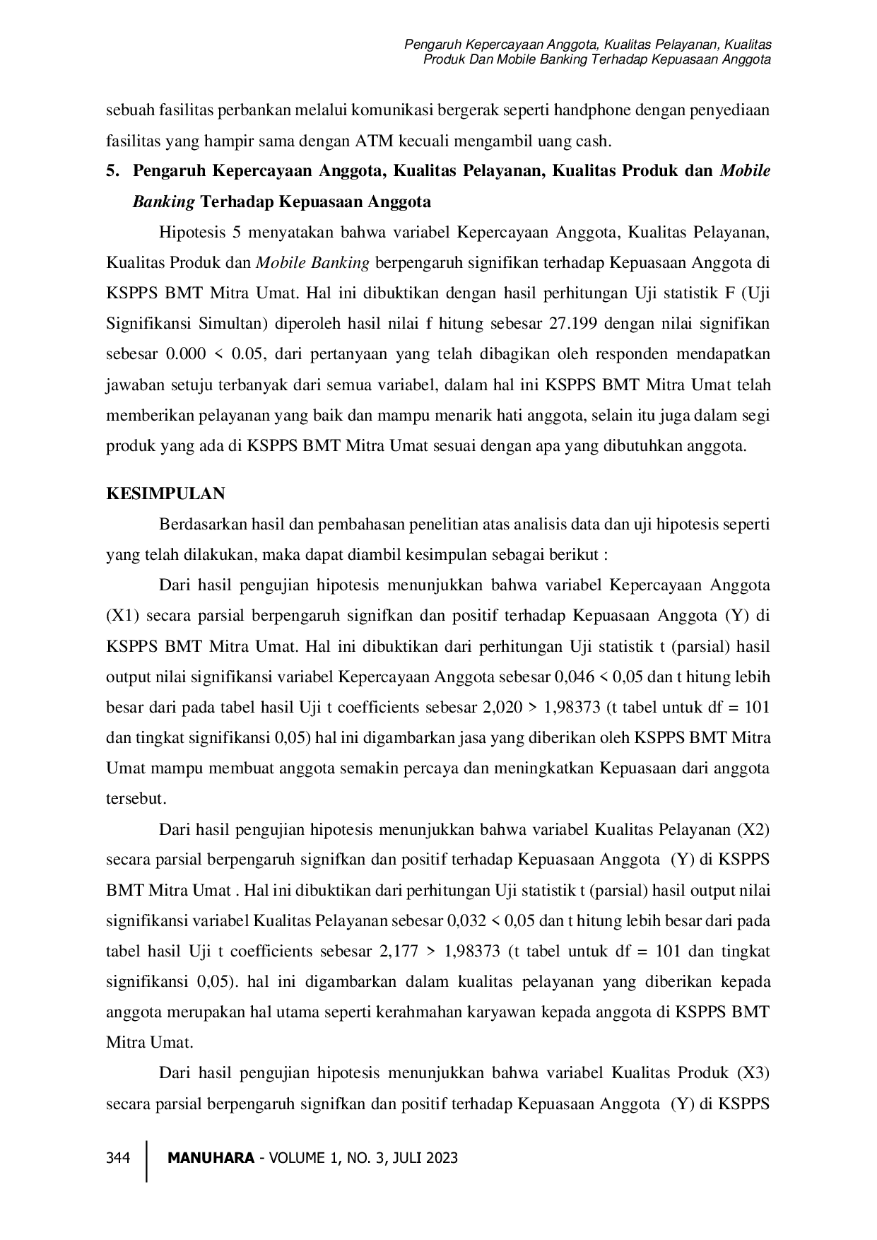 JURIS Pengaruh Kepercayaan Anggota Kualitas Pelayanan Kualitas Produk Dan Mobile Banking Terhadap Kepuasaan Anggota Studi Kasus Pada KSPPS BMT Mitra Umat