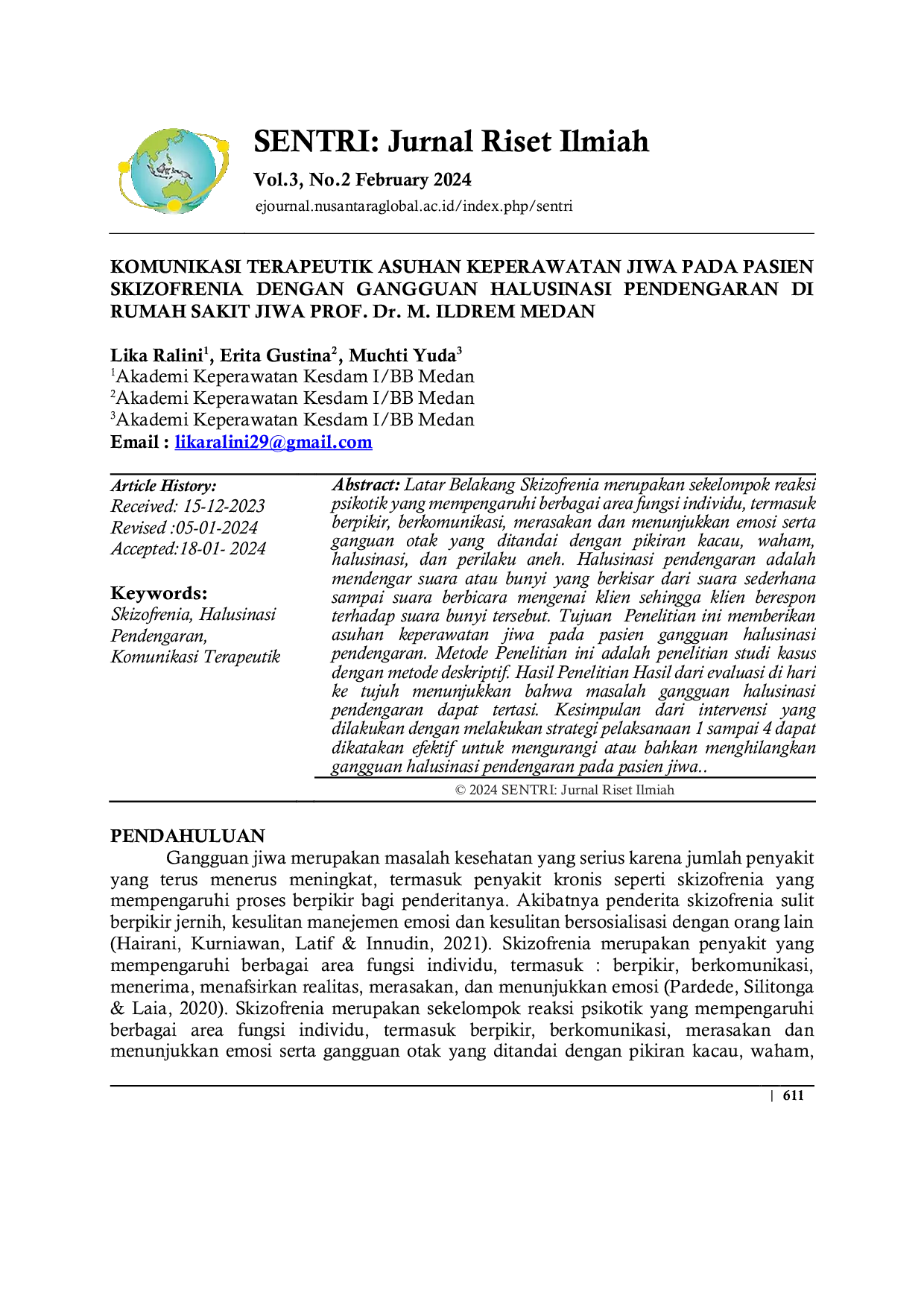 JURIS KOMUNIKASI TERAPEUTIK ASUHAN KEPERAWATAN JIWA PADA PASIEN SKIZOFRENIA DENGAN GANGGUAN HALUSINASI PENDENGARAN DI RUMAH SAKIT JIWA PROF Dr M ILDREM MEDAN
