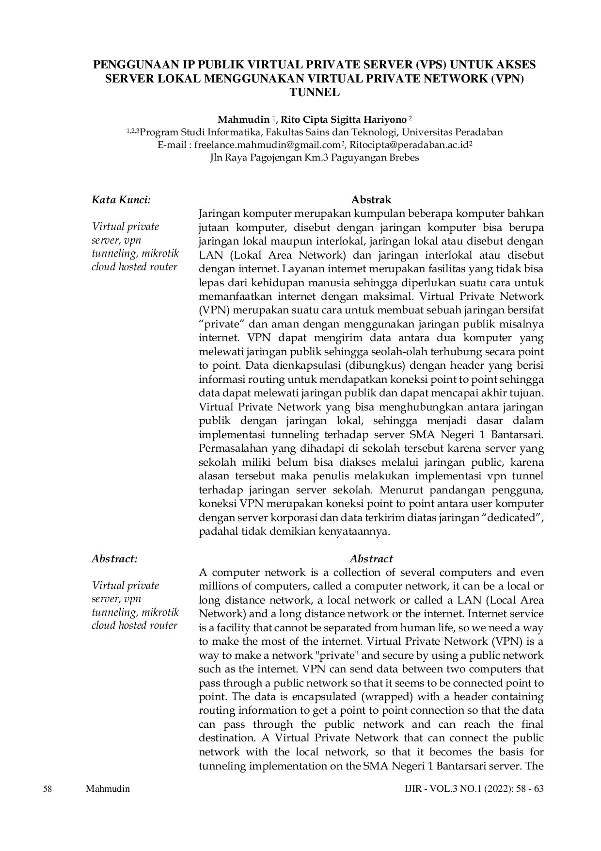 JURIS PENGGUNAAN IP PUBLIK VIRTUAL PRIVATE SERVER VPS UNTUK AKSES SERVER LOKAL MENGGUNAKAN VIRTUAL PRIVATE NETWORK VPN TUNNEL Array