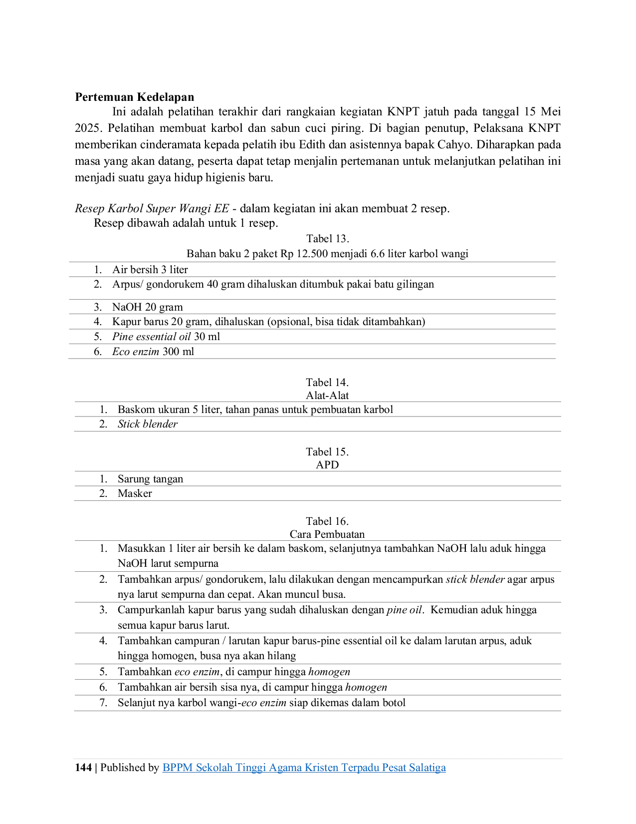 JURIS Peningkatan Ekonomi Jemaat IFGF Harvest Hills Semarang Melalui Pelatihan Prasejahtera Memproduksi Produk Turunan Eco Enzim