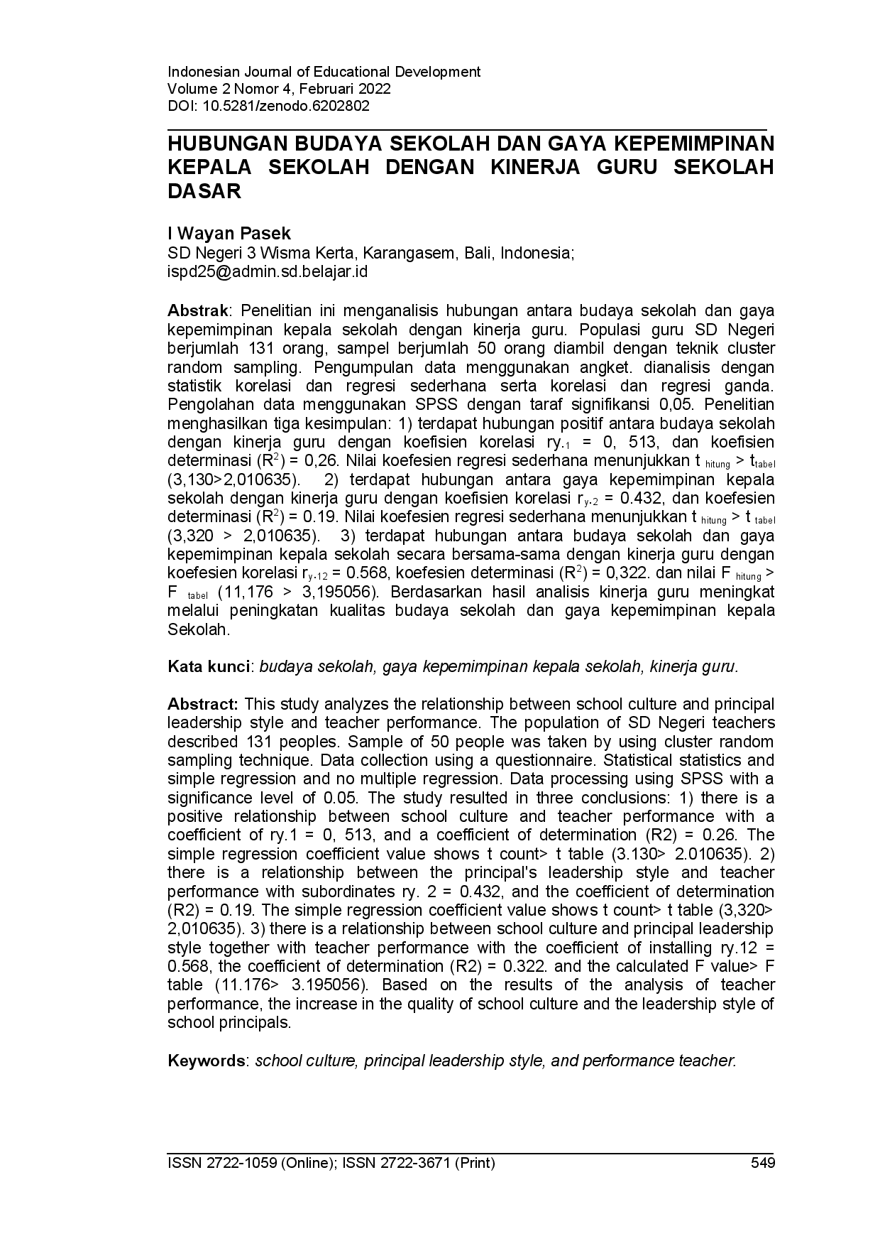 juris Hubungan budaya sekolah dan gaya kepemimpinan kepala sekolah dengan kinerja guru sekolah dasar