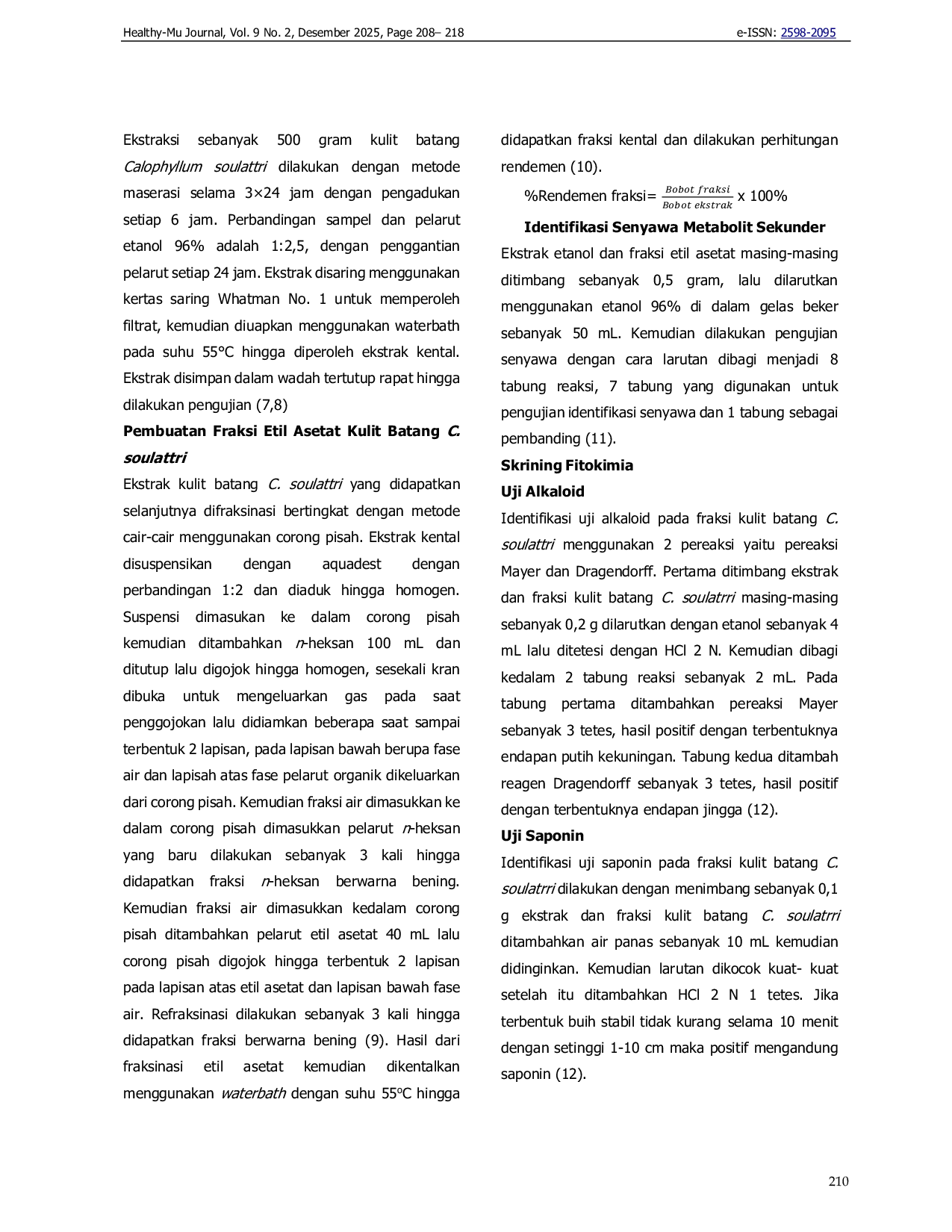 JURIS Potensi Antiinflamasi Ekstrak Etanol dan Fraksi Etil Asetat Kulit Batang Kapur Naga Calophyllum soulattri secara In Vitro