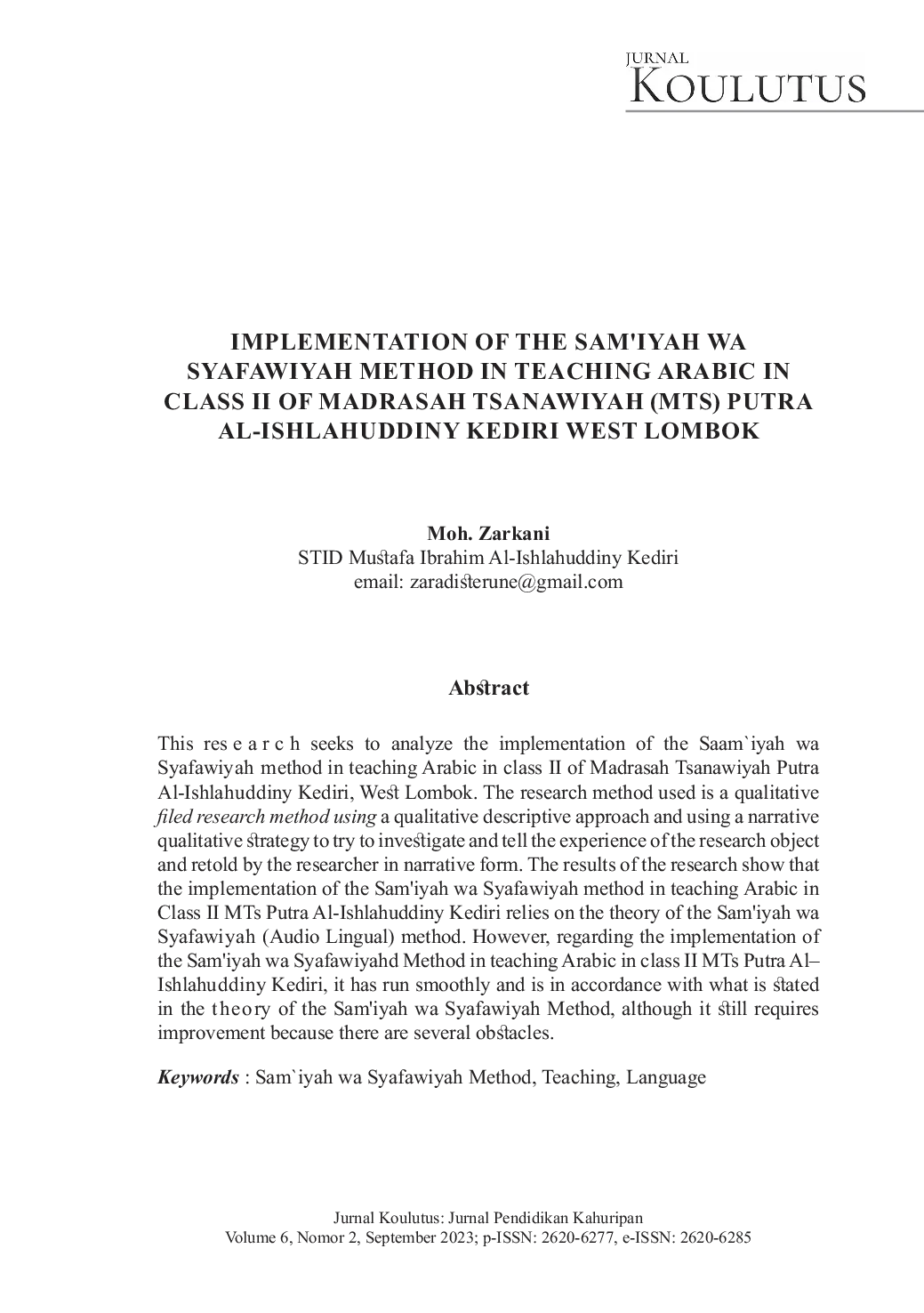 JURIS IMPLEMENTATION OF THE SAM IYAH WA SYAFAWIYAH METHOD IN TEACHING ARABIC IN CLASS II OF MADRASAH TSANAWIYAH MTs PUTRA Al ISHLAHUDDINY KEDIRI WEST LOMBOK