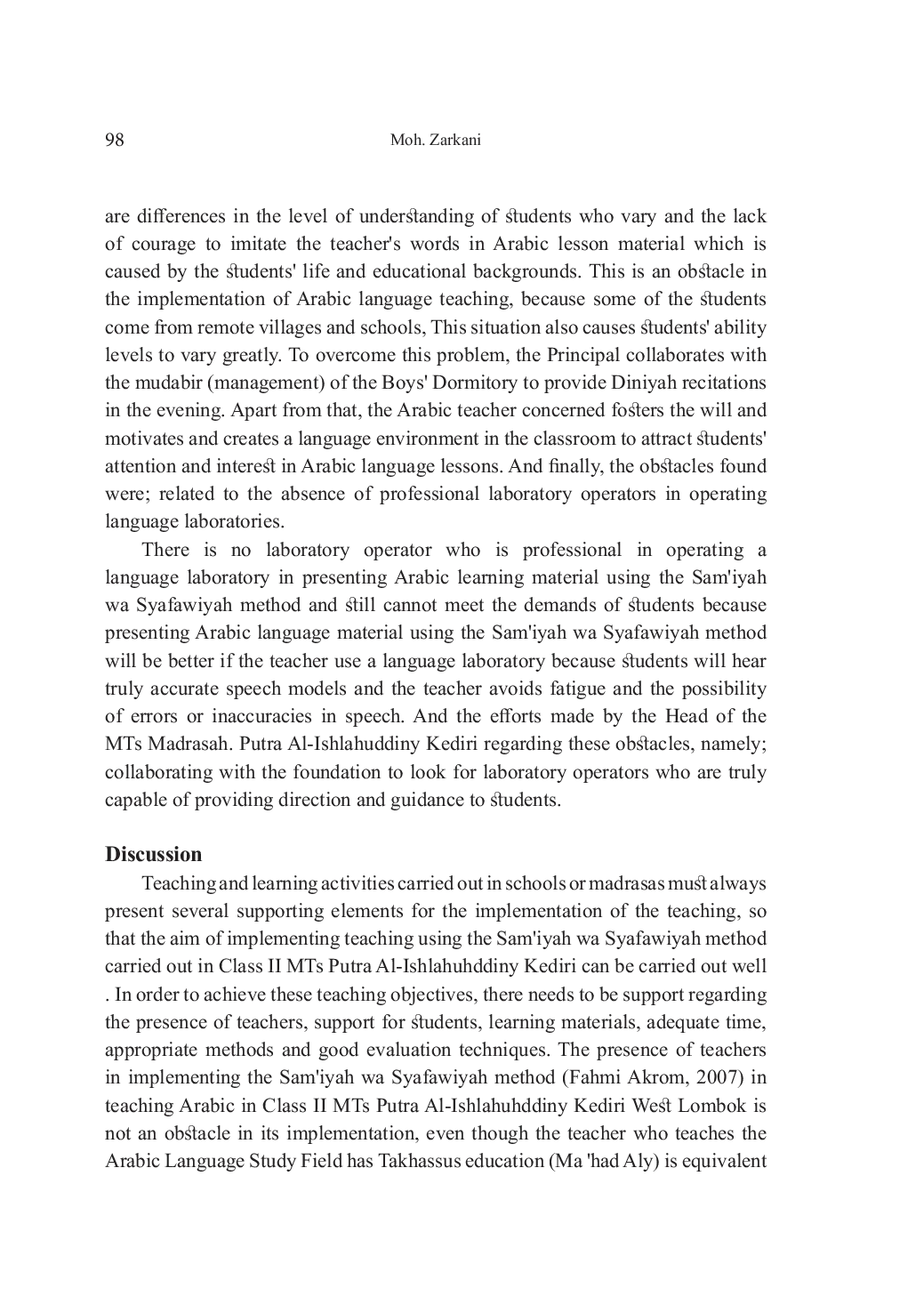 JURIS IMPLEMENTATION OF THE SAM IYAH WA SYAFAWIYAH METHOD IN TEACHING ARABIC IN CLASS II OF MADRASAH TSANAWIYAH MTs PUTRA Al ISHLAHUDDINY KEDIRI WEST LOMBOK