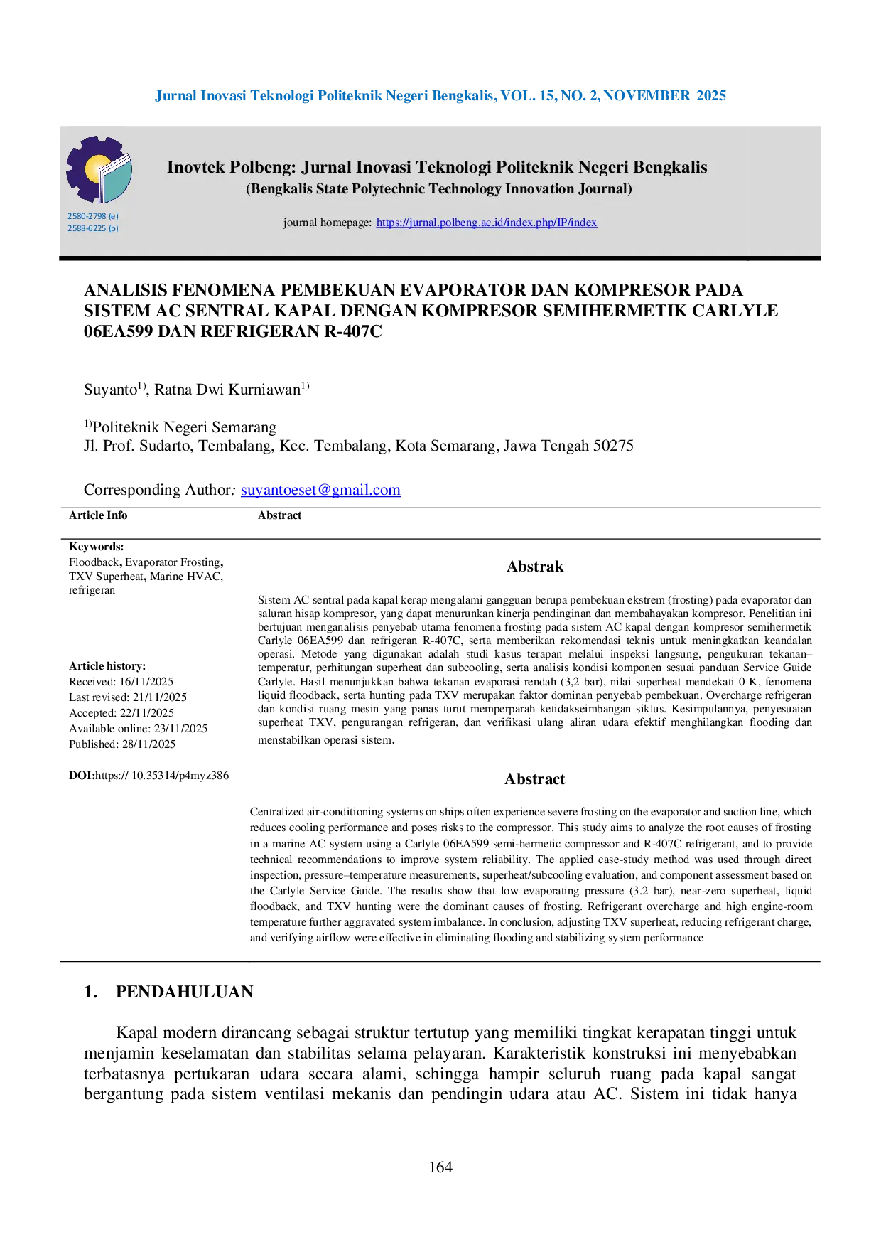 JURIS Analisis Fenomena Pembekuan Evaporator Dan Kompresor Pada Sistem AC Sentral Kapal Dengan Kompresor Semihermetik Carlyle 06EA599 Dan Refrigeran R 407C