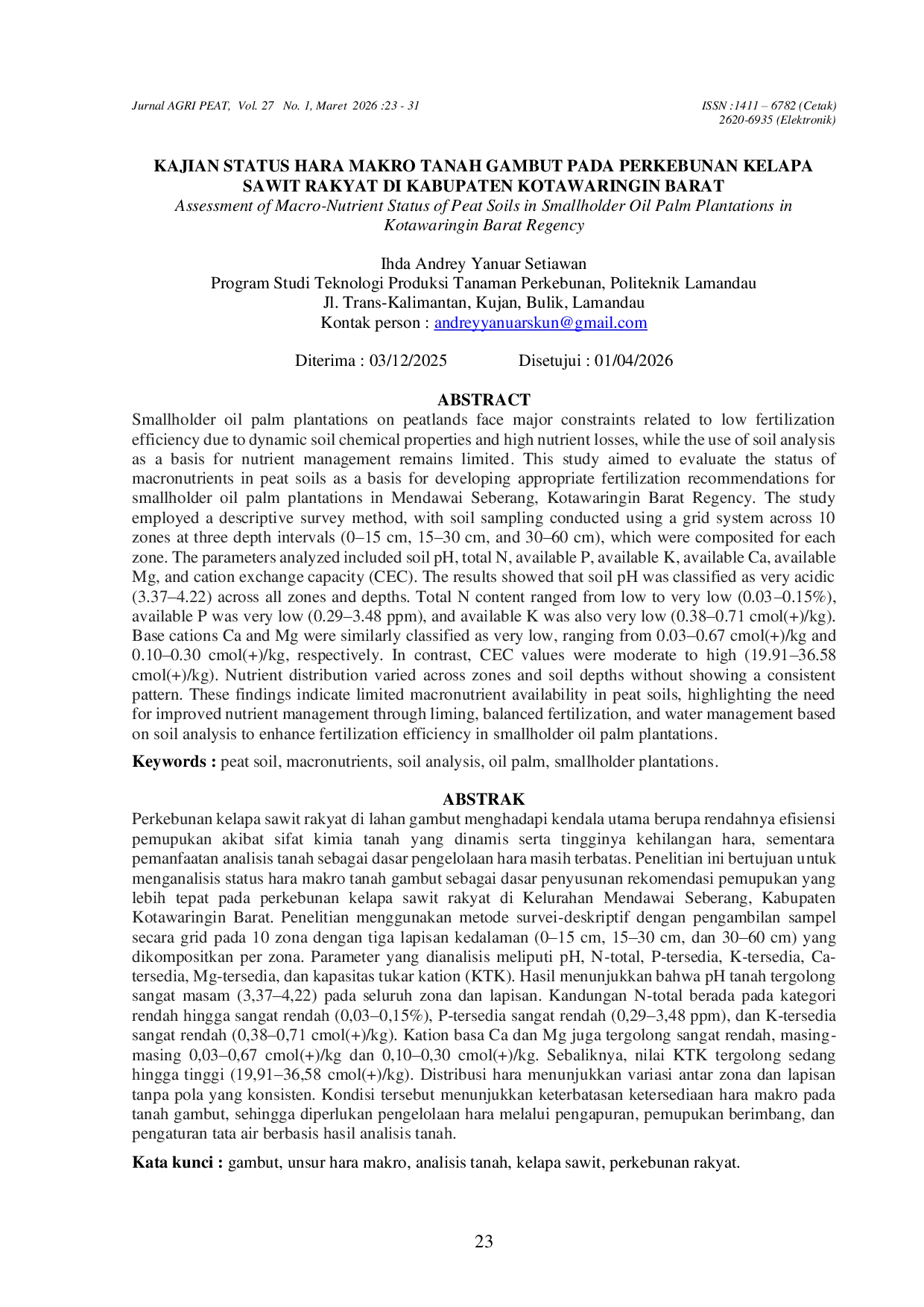 JURIS KAJIAN STATUS HARA MAKRO TANAH GAMBUT PADA PERKEBUNAN KELAPA SAWIT RAKYAT DI KABUPATEN KOTAWARINGIN BARAT Assessment of Macro Nutrient Status of Peat Soils in Smallholder Oil Palm Plantations in Kota