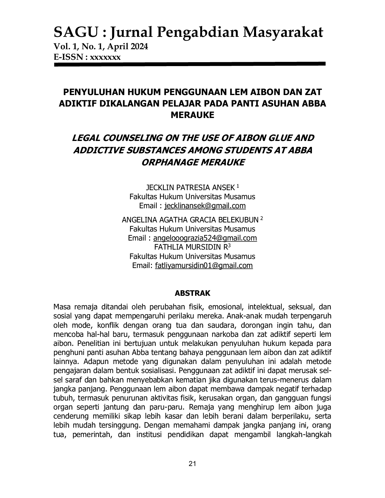 JURIS Penyuluhan Hukum Penggunaan Lem Aibon dan Zat Adiktif Dikalangan Pelajar Pada Panti Asuhan Abba Merauke