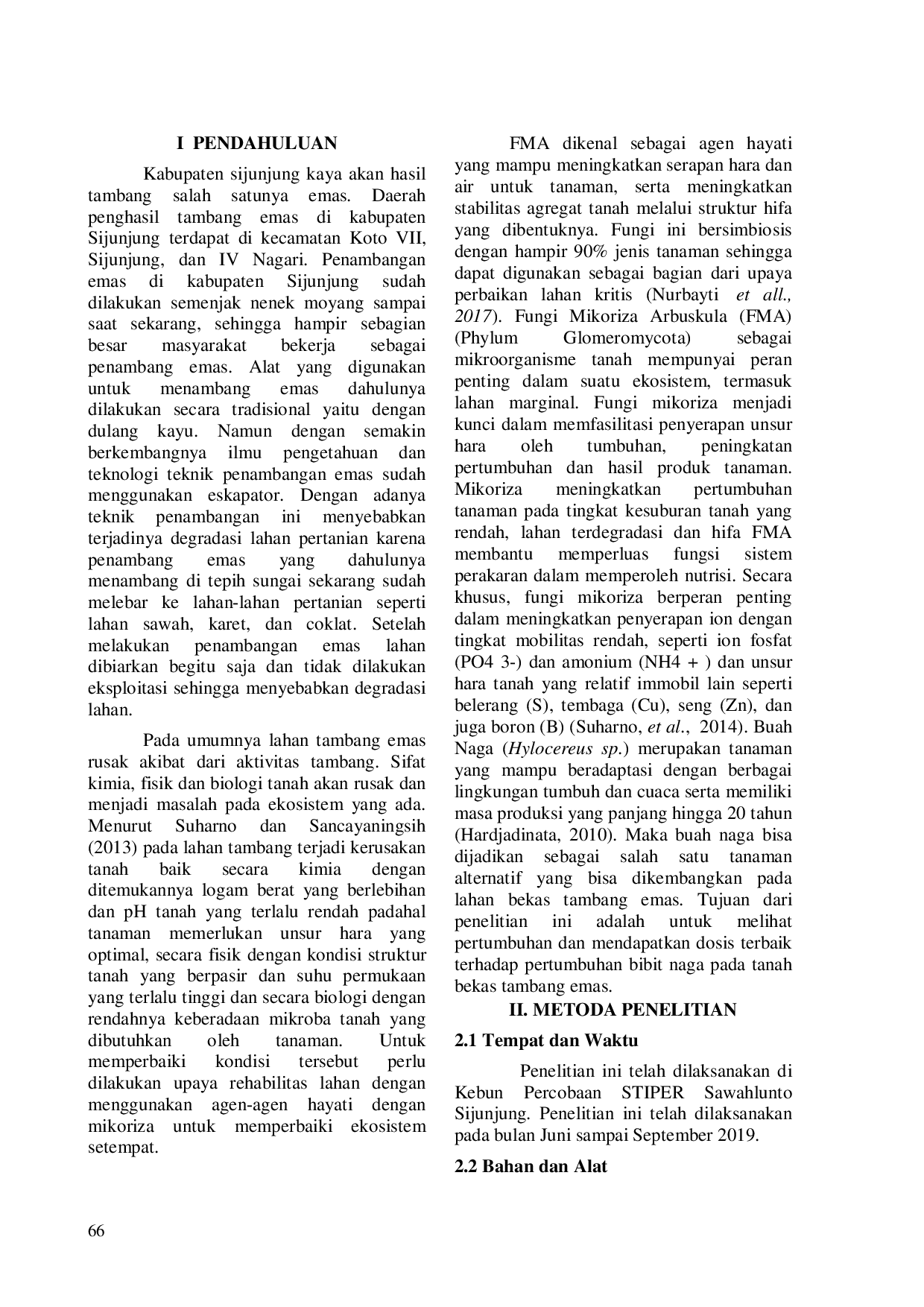 JURIS Rehabilitasi Tanah Bekas Tambang Emas Dengan Pemberian Fungi Mikoriza Arbuskular FMA Terhadap Pertumbuhan Bibit Tanaman Naga Di Kabupaten Sijunjung