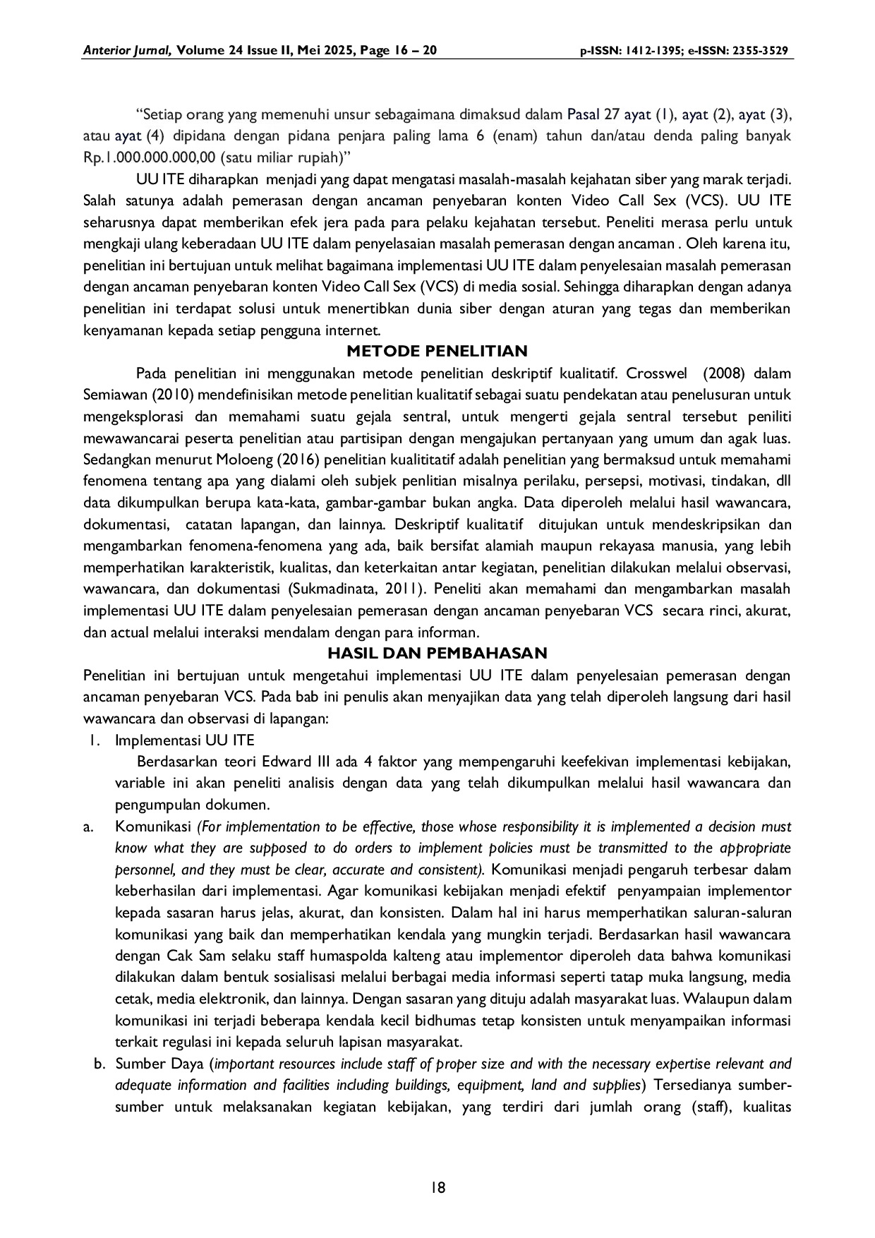 JURIS Implementasi Undang Undang ITE Nomor 19 Tahun 2016 dalam Penyelesaian Masalah Ancaman Pemerasan Melalui VCS di Media Sosial Studi Kasus Palangka Raya