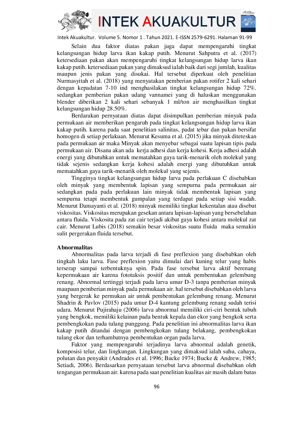 JURIS Pengaruh Minyak Hewani dan Nabati yang Diberikan pada Wadah Pemeliharaan untuk Meningkatkan Kelangsungan Hidup Larva Ikan Kakap Putih Lates calcarifer