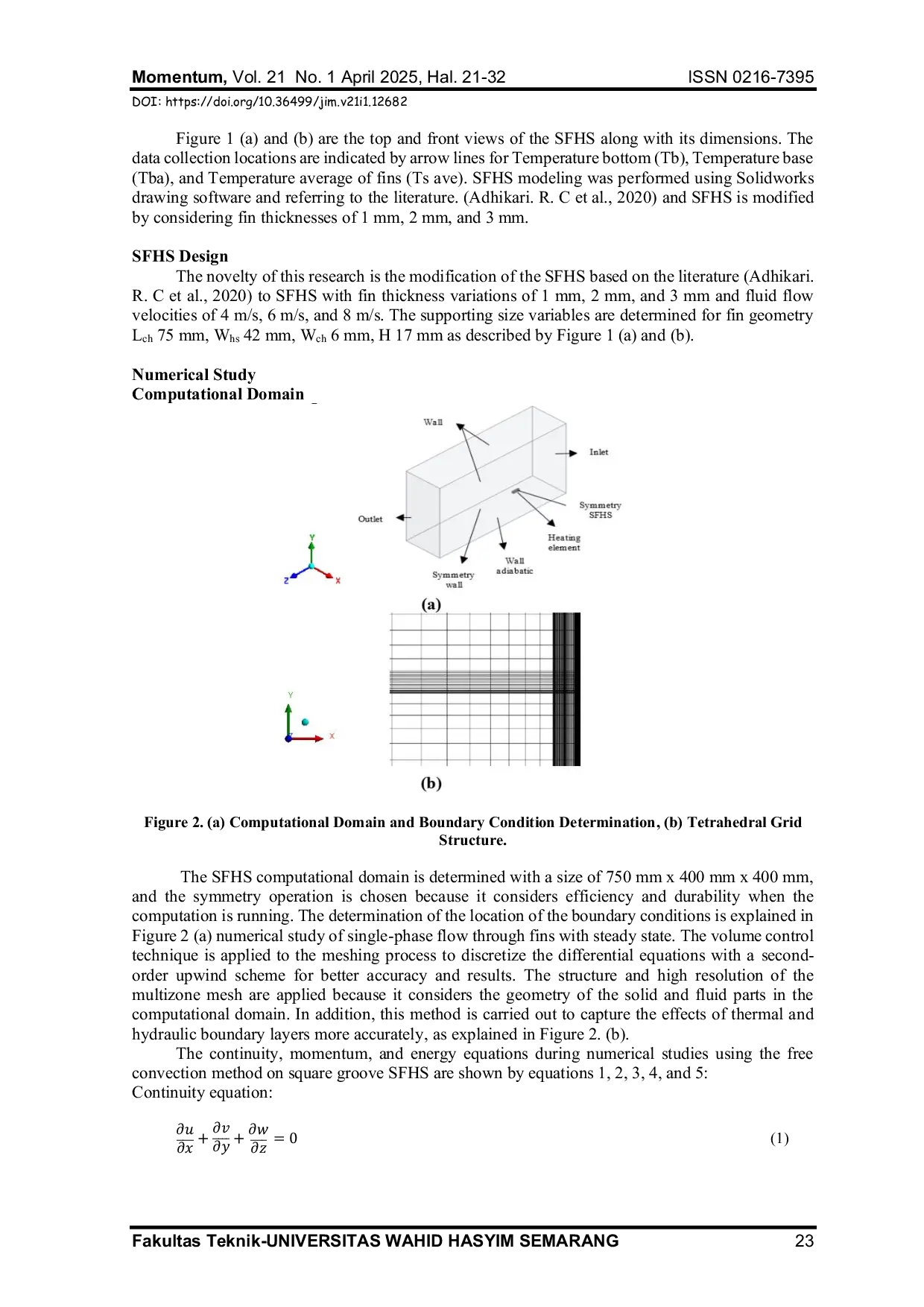 JURIS Numerical Investigation of The Effect of Fin Thickness on Straight Fin Heat Sink on Heat Transfer Performance