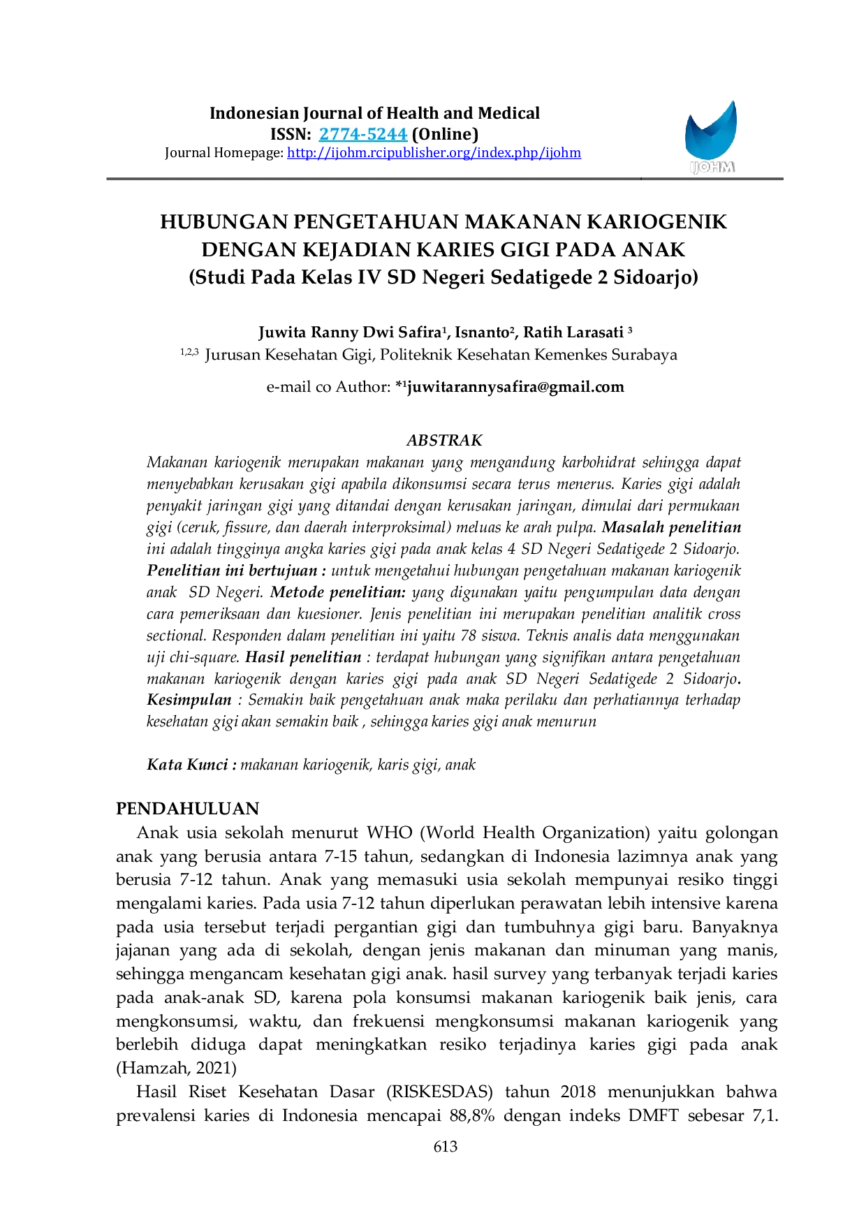 JURIS HUBUNGAN PENGETAHUAN MAKANAN KARIOGENIK DENGAN KEJADIAN KARIES GIGI PADA ANAK Studi Pada Kelas IV SD Negeri Sedatigede 2 Sidoarjo
