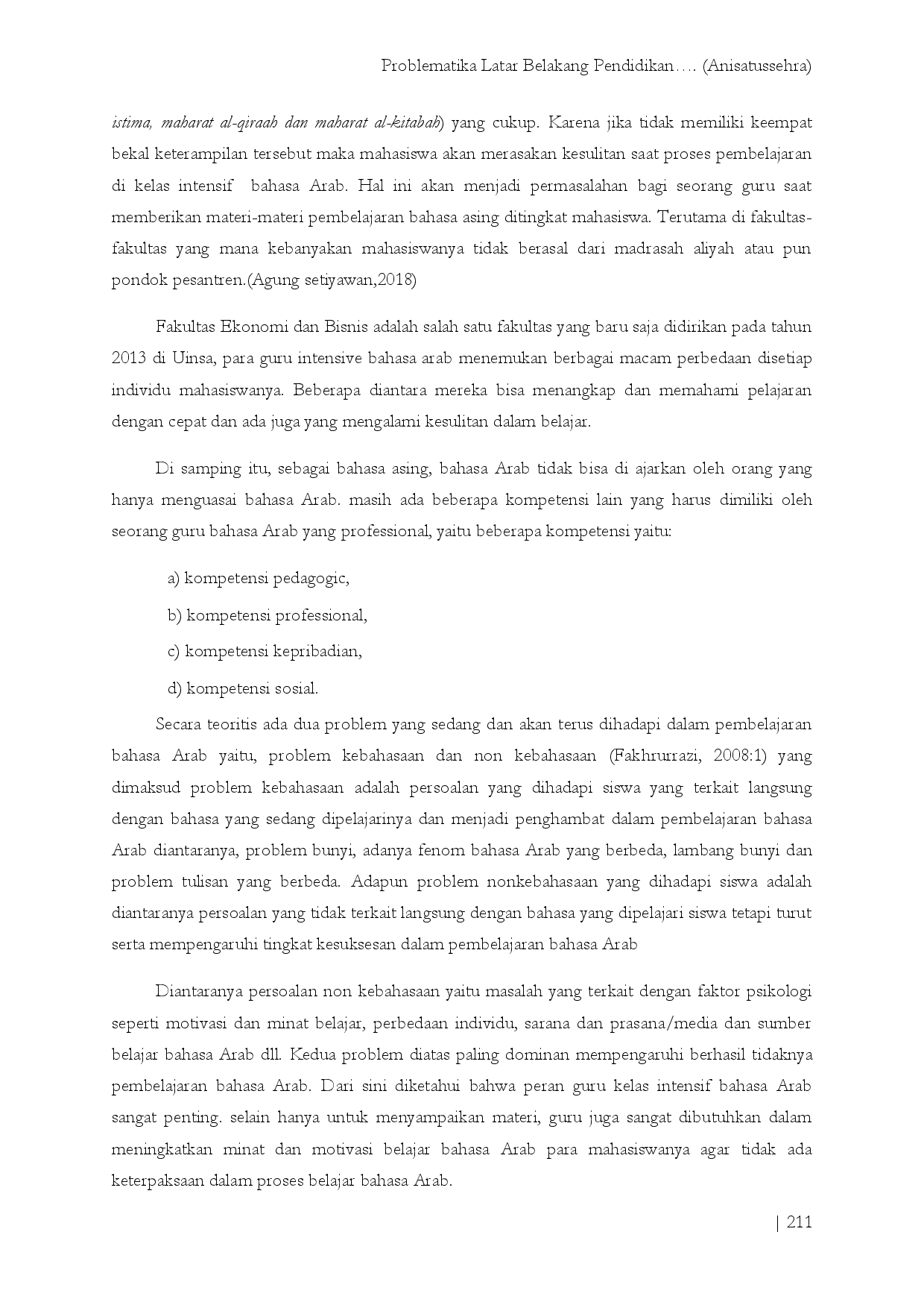 juris PROBLEMATIKA LATAR BELAKANG PENDIDIKAN MAHASISWA DAN IMPLIKASINYA DALAM PEMBELAJARAN BAHASA ARAB INTENSIF Problematika latarbelakang pendidikan