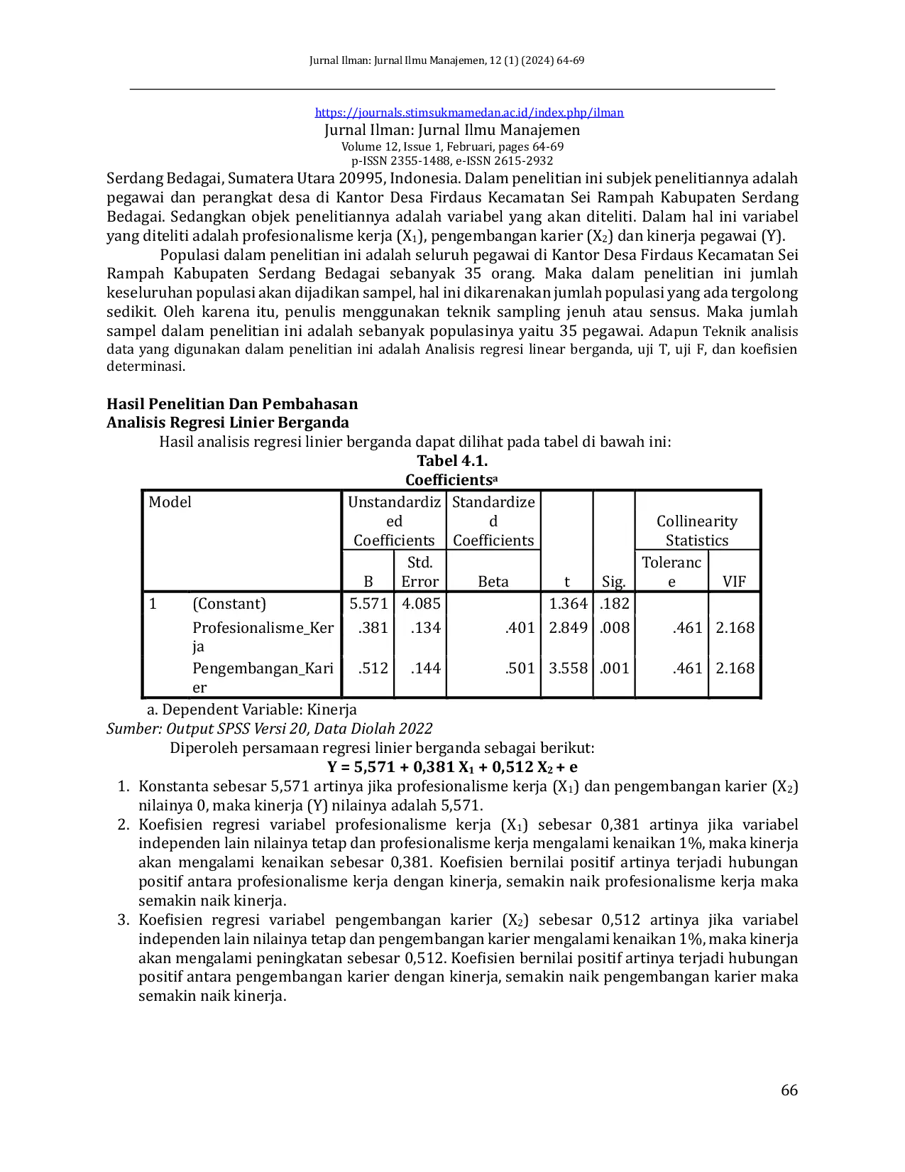 JURIS Pengaruh Profesionalisme Kerja Dan Pengembangan Karier Terhadap Kinerja Pegawai Di Kantor Desa Firdaus Kecamatan Sei Rampah Kabupaten Serdang Bedagai
