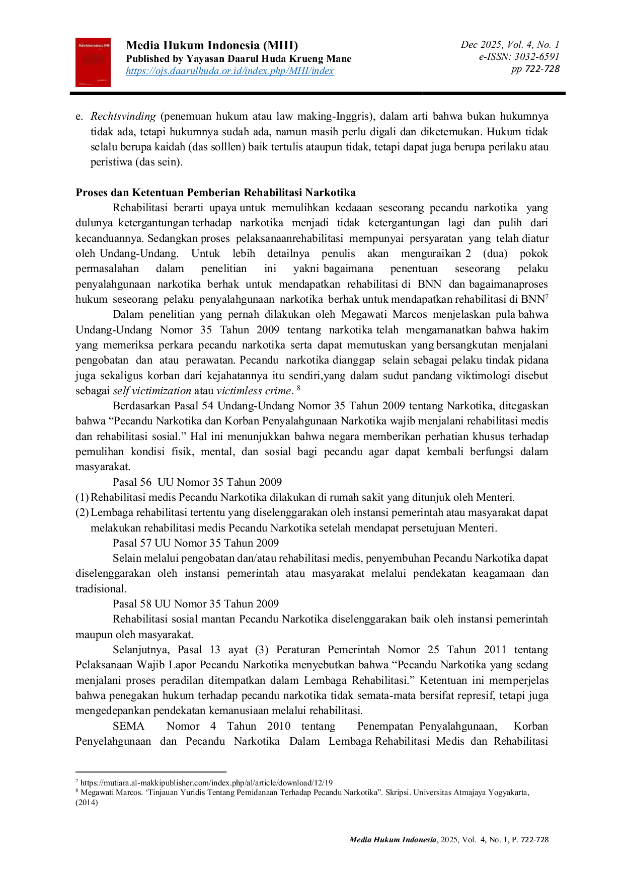 JURIS Penemuan Hukum Dalam Peraturan Badan Narkotika Nasional Tentang Asesmen Terpadu Bagi Pecandu Korban Penyalahgunaan Narkotika