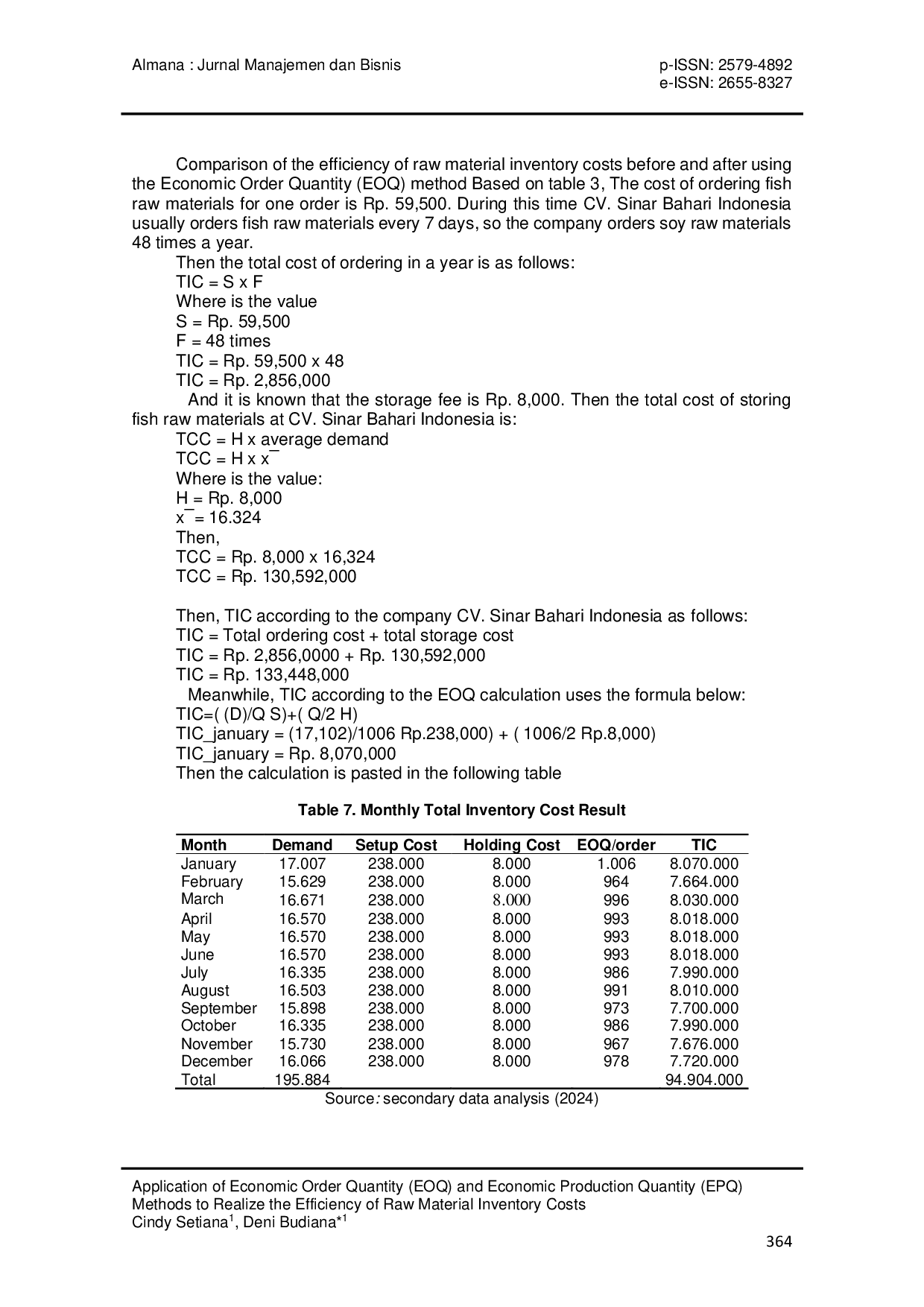 JURIS Application of Economic Order Quantity EOQ and Economic Production Quantity EPQ Methods to Realize the Efficiency of Raw Material Inventory Costs