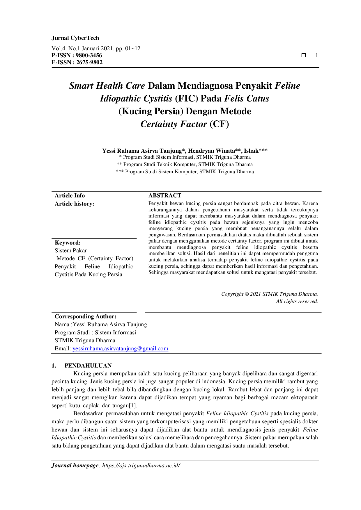 JURIS Smart Health Care Dalam Mendiagnosa Penyakit Feline Idiopathic Cystitis FIC Pada Felis Catus Kucing Persia Dengan Metode Certainty Factor CF