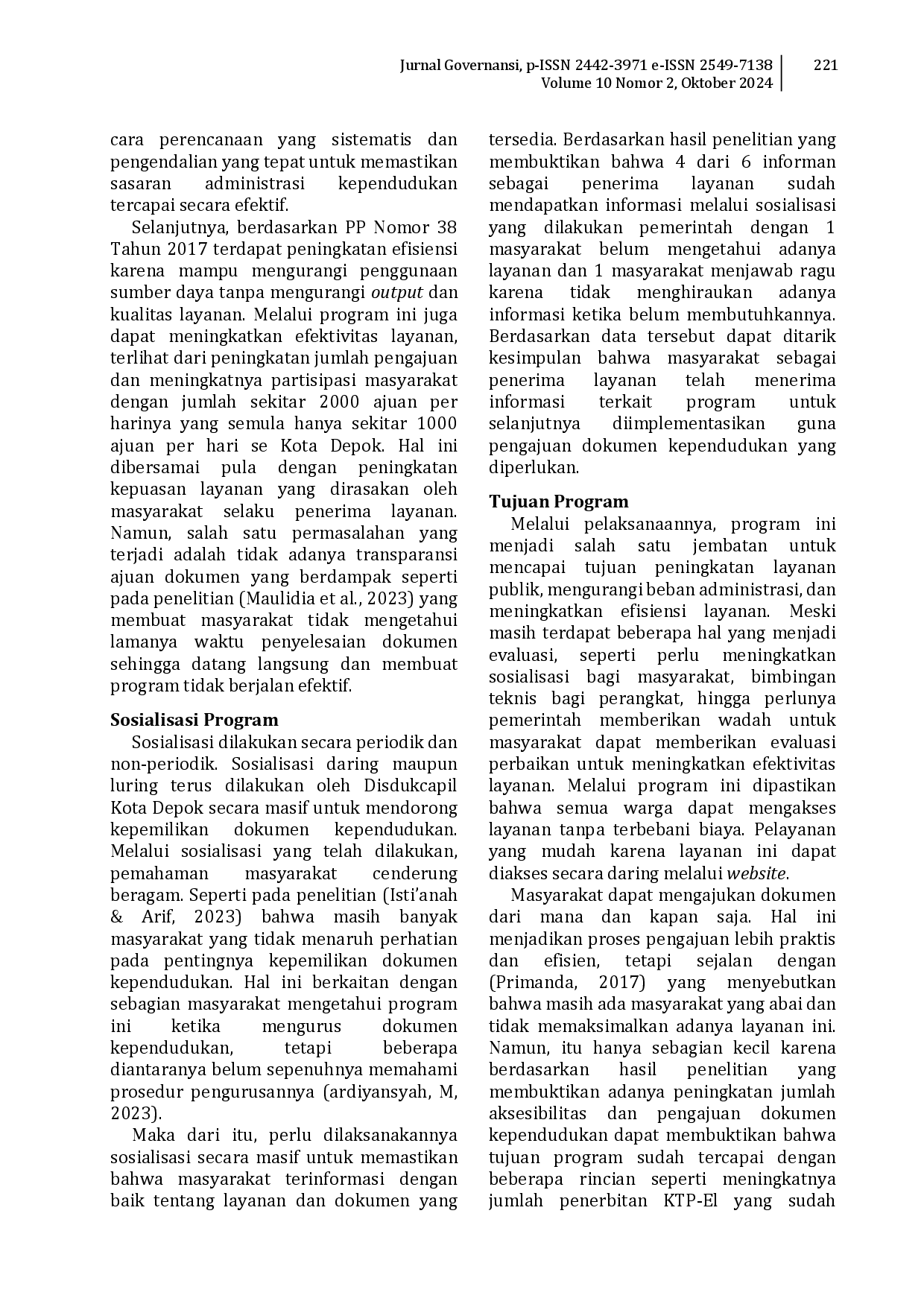 juris Efektivitas Pelayanan Satuan Layanan Kependudukan Dan Pencatatan Sipil Prima