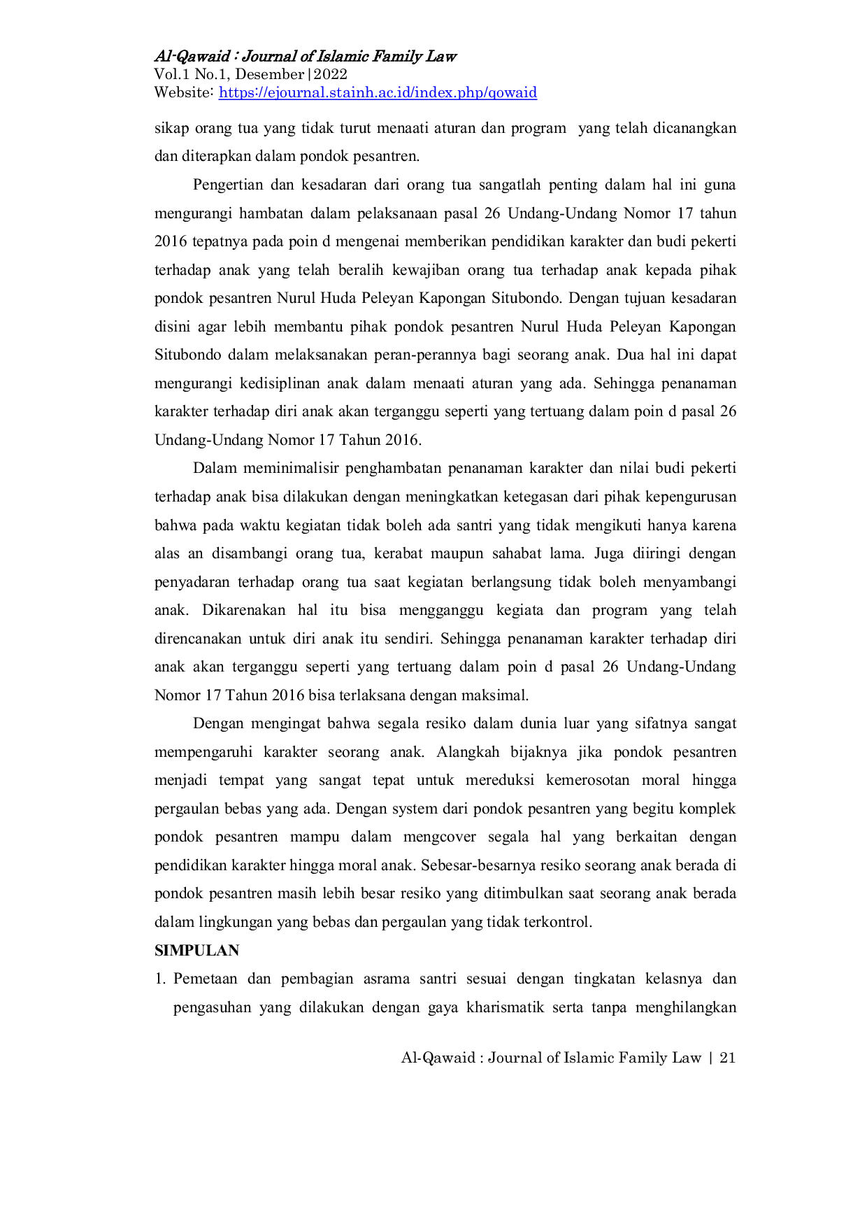 JURIS Peran Pondok Pesantren Dalam Implementasi Pasal 26 Undang Undang Nomor 17 Tahun 2016 Tentang Kewajiban dan Tanggung Jawab Orang Tua Terhadap Anak Studi Kasus Santri Pondok Pesantren Nurul Huda Peley