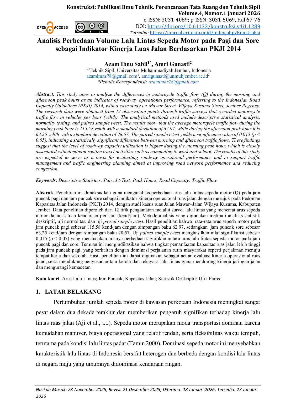 JURIS Analisis Perbedaan Volume Lalu Lintas Sepeda Motor pada Pagi dan Sore sebagai Indikator Kinerja Luas Jalan Berdasarkan PKJI 2014