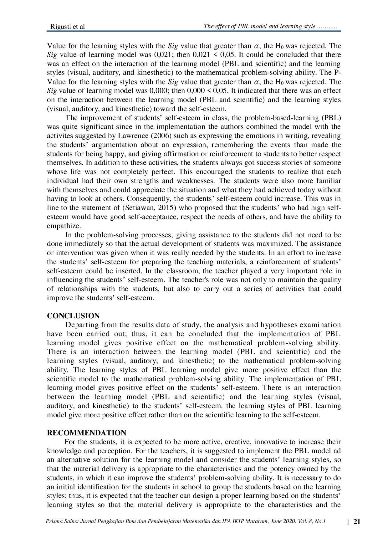 JURIS The Effect of PBL Model and Learning Styles on Mathematical Problem Solving and Self Esteem Abilities