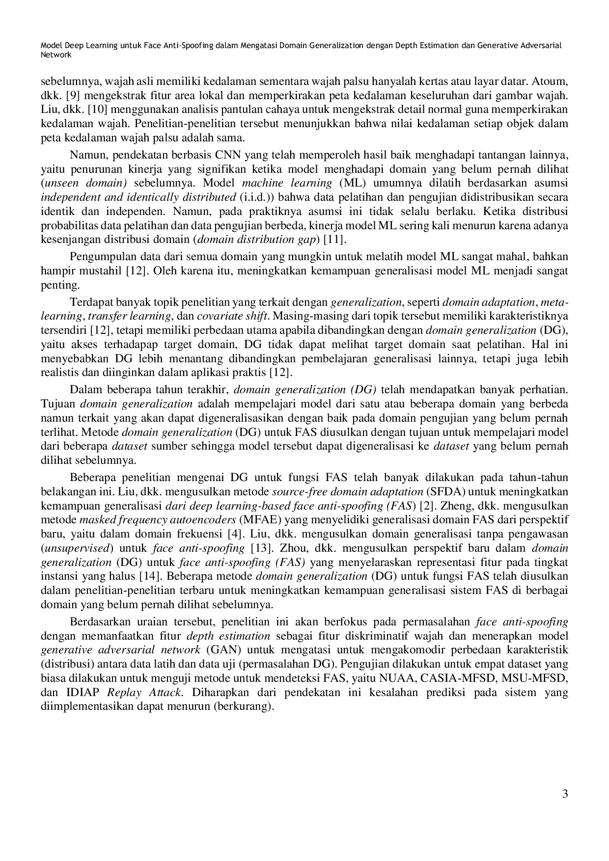 JURIS Deep Learning Model for Face Anti Spoofing in Overcoming Domain Generalisation with Depth Estimation and Generative Adversarial Network