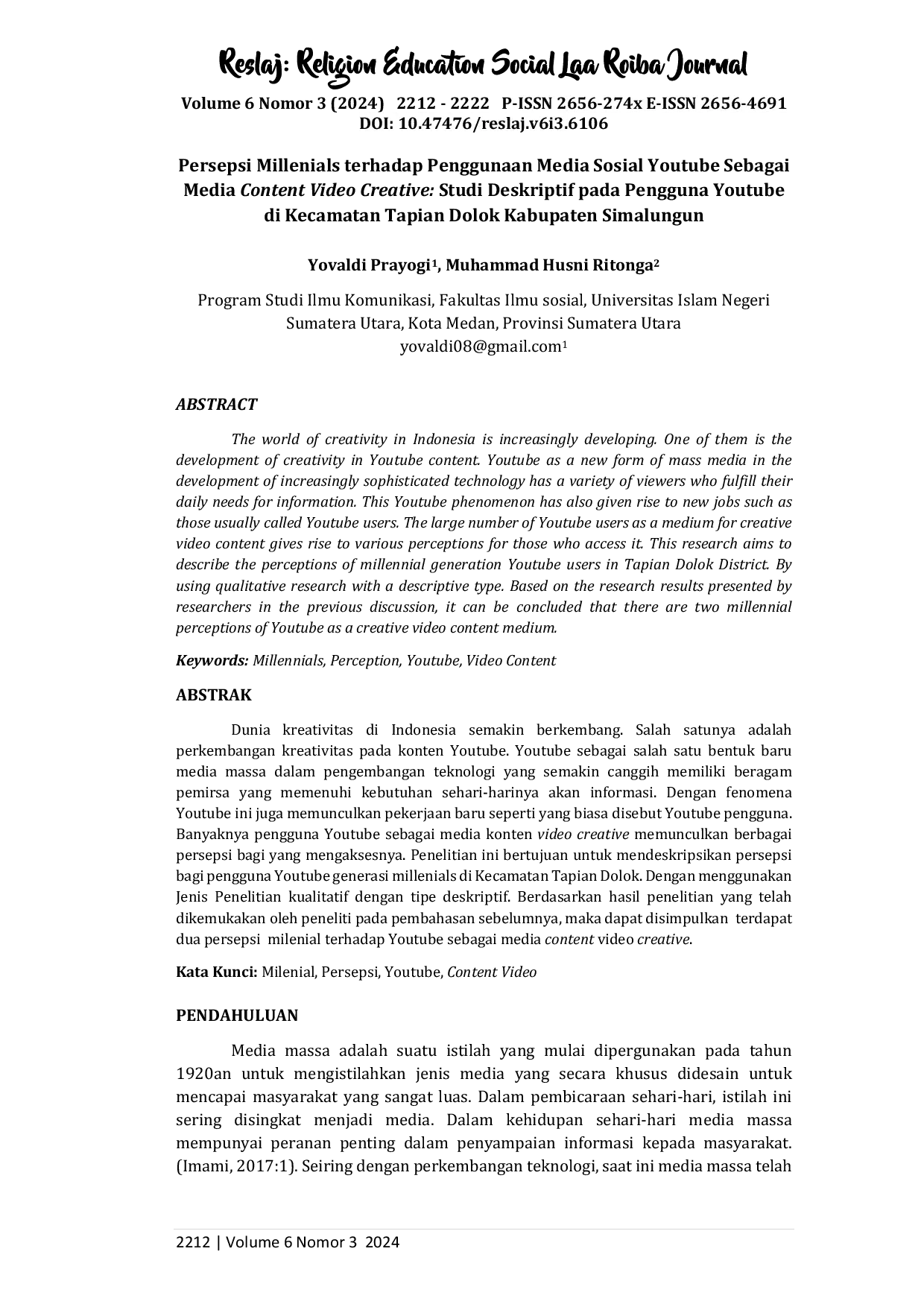 JURIS Persepsi Millenials terhadap Penggunaan Media Sosial Youtube Sebagai Media Content Video Creative Studi Deskriptif pada Pengguna Youtube di Kecamatan Tapian Dolok Kabupaten Simalungun