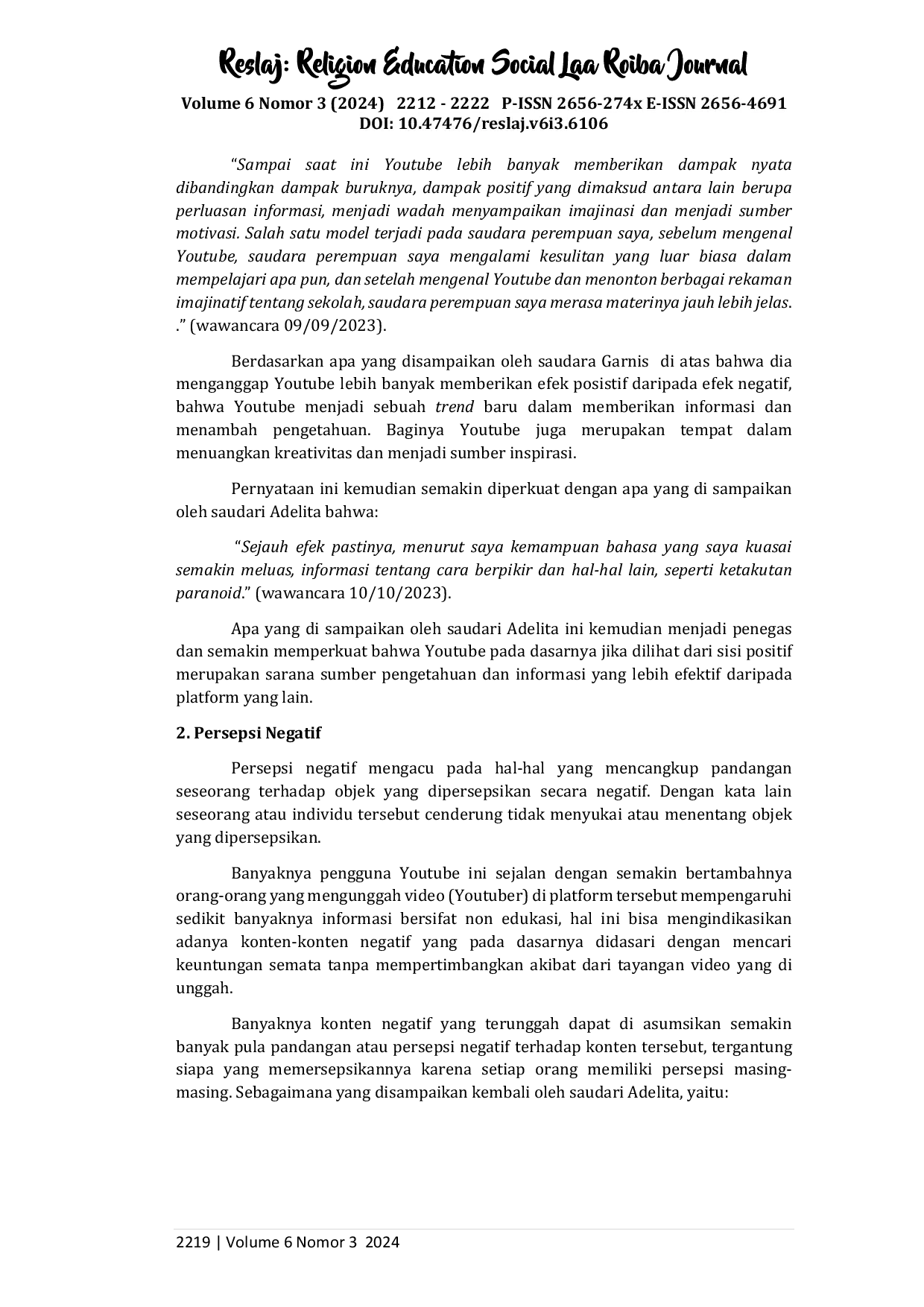 JURIS Persepsi Millenials terhadap Penggunaan Media Sosial Youtube Sebagai Media Content Video Creative Studi Deskriptif pada Pengguna Youtube di Kecamatan Tapian Dolok Kabupaten Simalungun