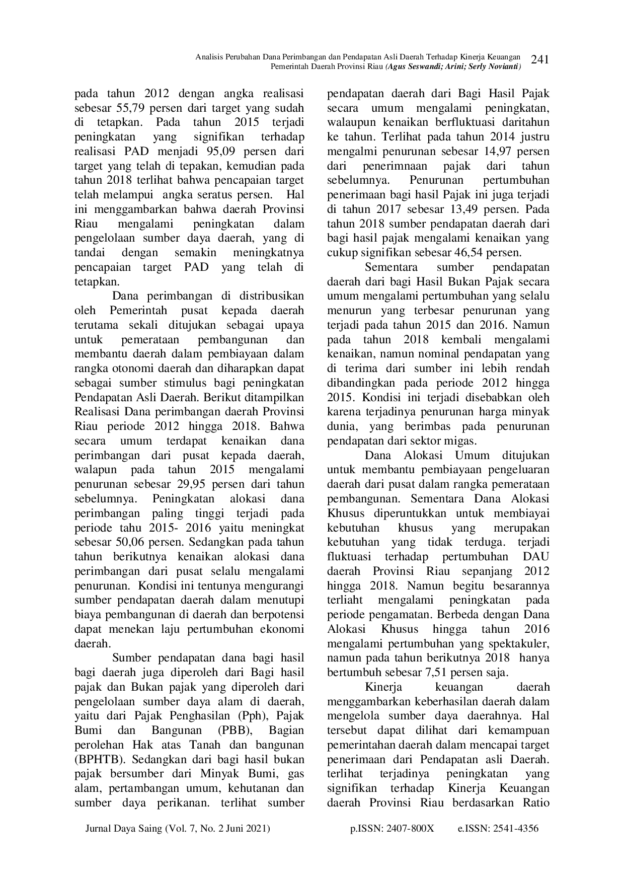 juris Analisis Perubahan Dana Perimbangan dan Pendapatan Asli Daerah Terhadap Kinerja Keuangan Pemerintah Daerah Provinsi Riau