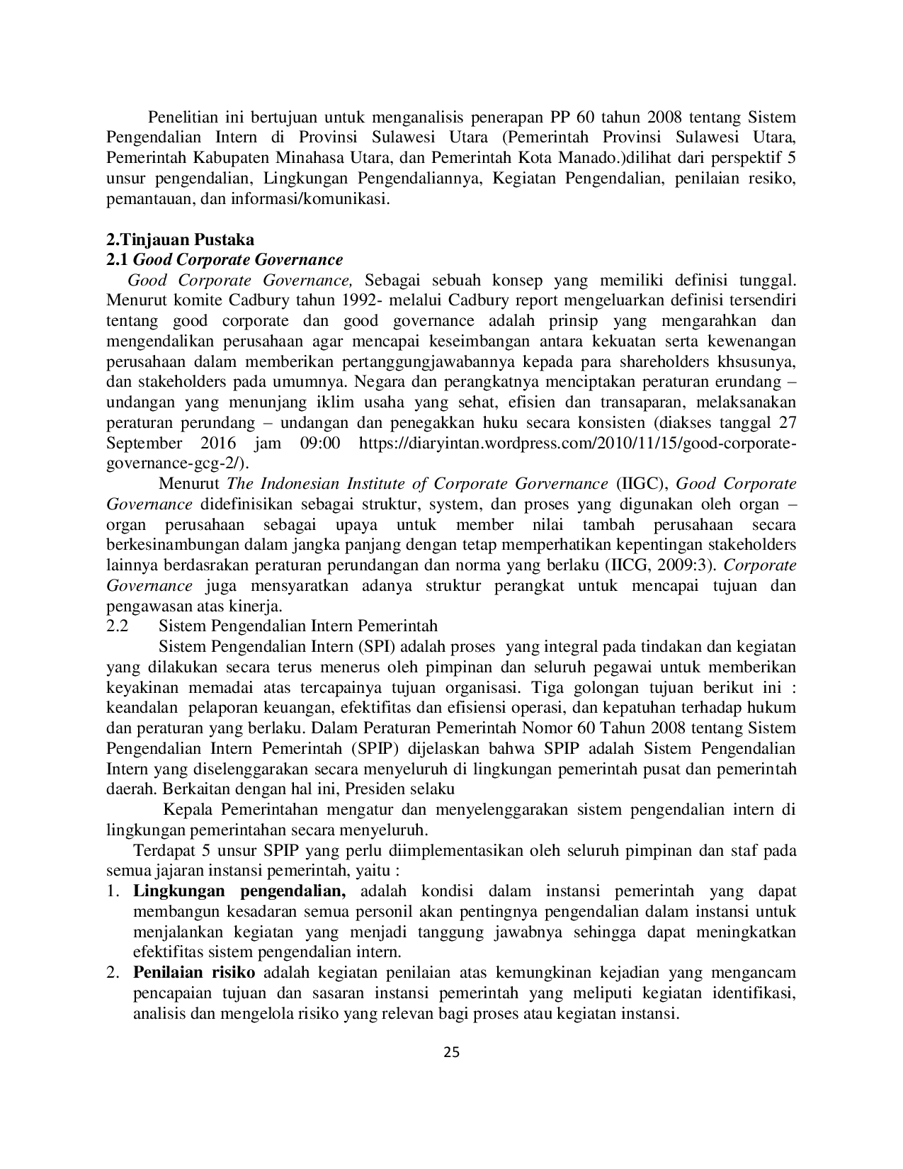 JURIS Analisa Penerapan Peraturan Pemerintah Nomor 60 Tahun 2008 Tentang Sistem Pengendalian Intern Pemerintah Oleh Inspektorat Di Provinsi Sulawesi Utara