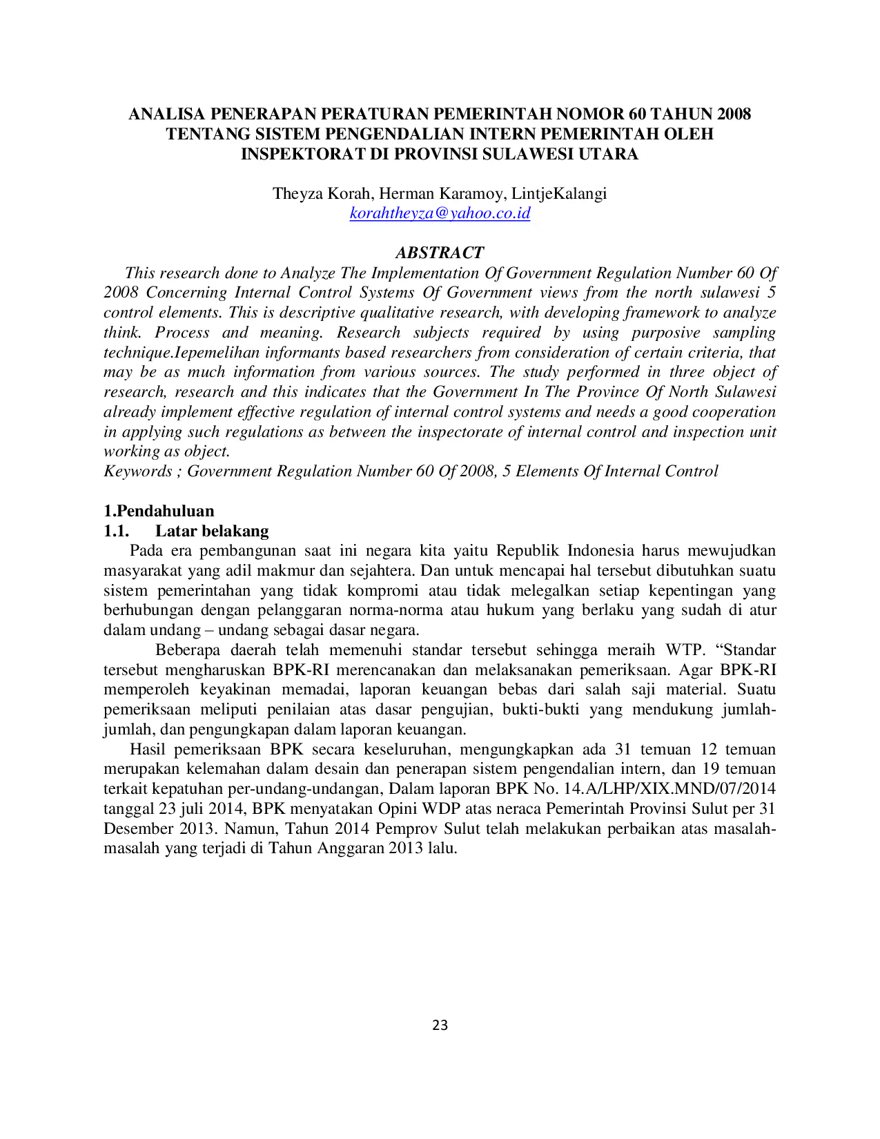 JURIS Analisa Penerapan Peraturan Pemerintah Nomor 60 Tahun 2008 Tentang Sistem Pengendalian Intern Pemerintah Oleh Inspektorat Di Provinsi Sulawesi Utara