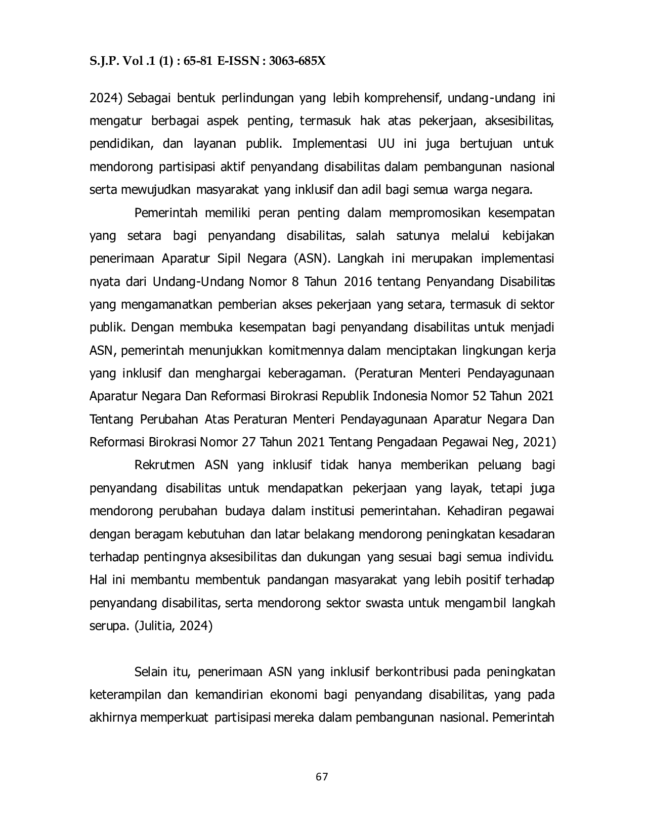 JURIS INCLUSIVITY IN CIVIL SERVANT RECRUITMENT IN SOTA DISTRICT MERAUKE REGENCY Implementation of Law Number 8 of 2016 on Persons with Disabilities