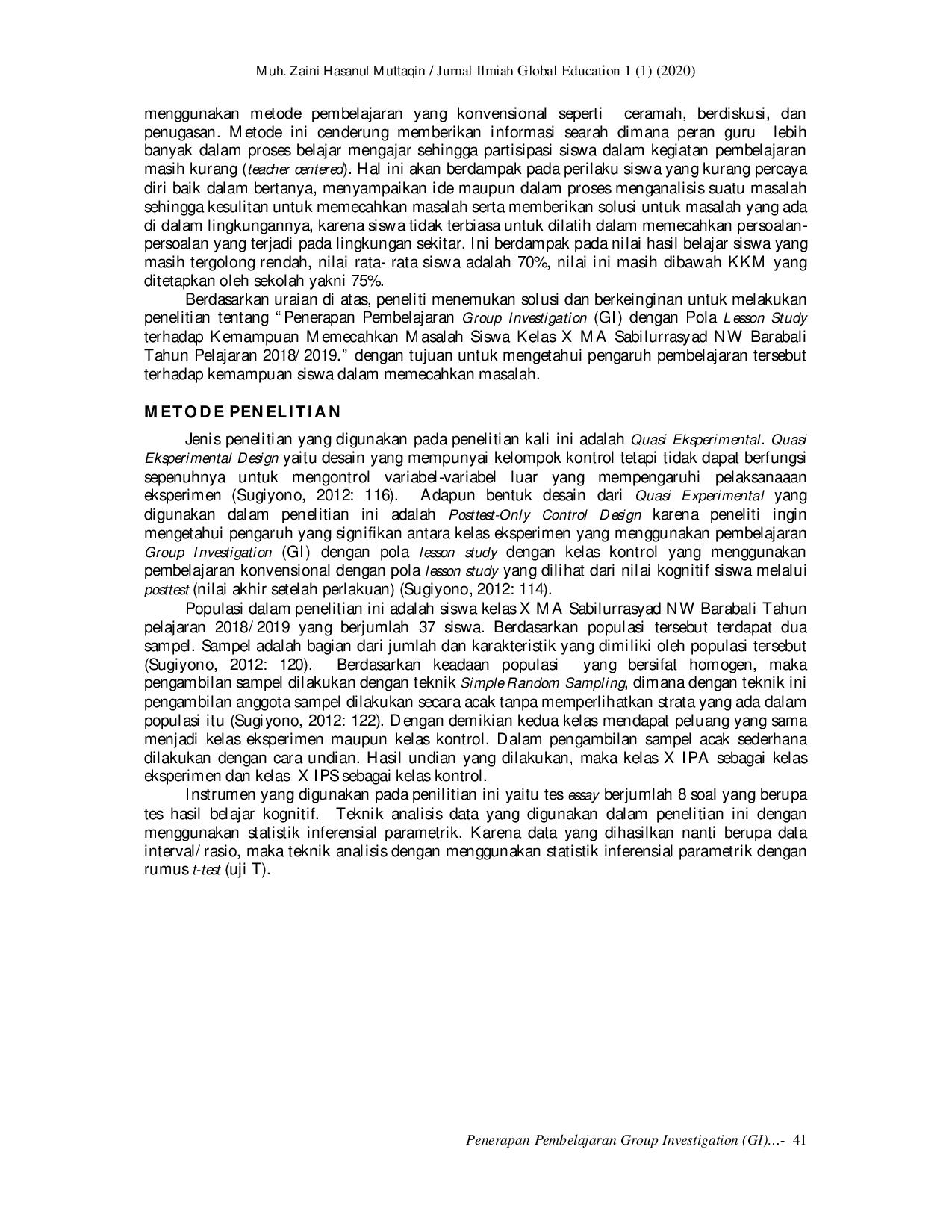 juris Penerapan Pembelajaran Group Investigation GI dengan Pola Lesson Study terhadap Kemampuan Memecahkan Masalah Siswa Kelas X MA Sabilurrasyad NW Barabali Tahun Pelajaran 2018 2019