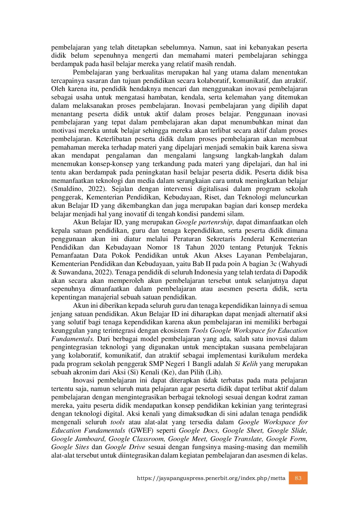 JURIS Pemanfaatan Tools GWEF dan Kebijakan Akun Belajar ID untuk Meningkatkan Kompetensi Pendidik dalam Pembelajaran Kolaboratif Komunikatif dan Atraktif di SMP Negeri 1 Bangli