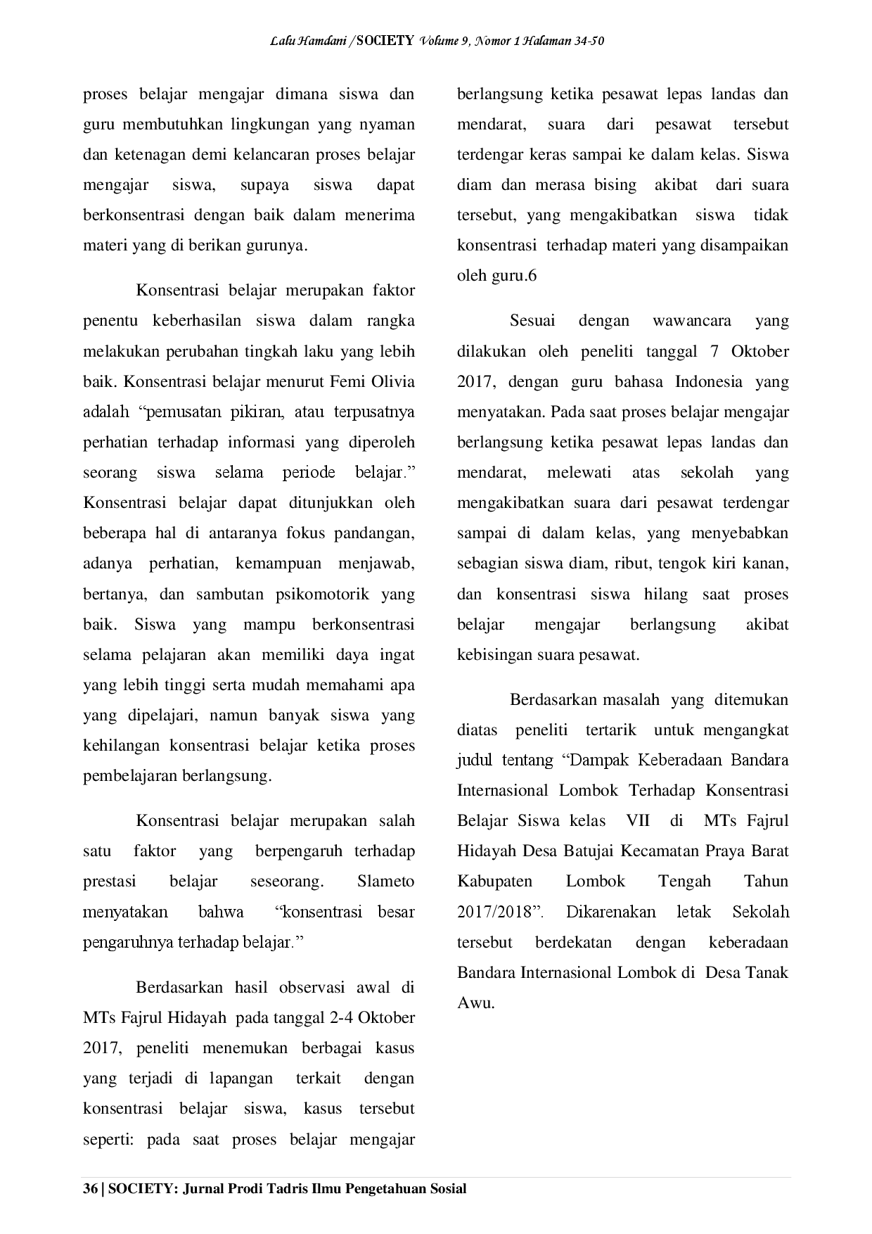 juris DAMPAK KEBERADAAN BANDARA INTERNASIONAL LOMBOK TERHADAP KONSENTRASI BELAJAR SISWA DI MTs FAJRUL HIDAYAH KELAS VII DESA BATUJAI KECAMATAN PRAYA BARAT KABUPATEN LOMBOK TENGAH