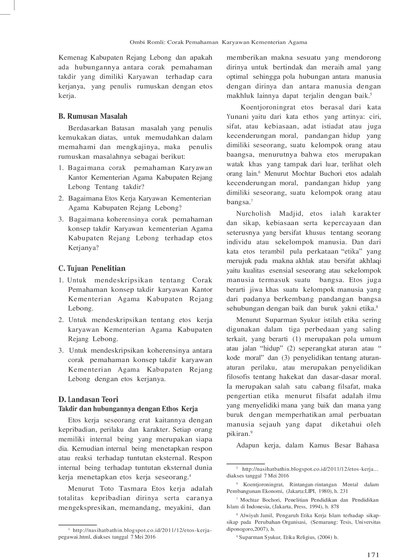 JURIS Corak Pemahaman Karyawan Kementerian Agama Kabupaten Rejang Lebong Terhadap Konsep Takdir dan Koherensinya dengan Etos Kerja Studi Teologis Pemahaman tentang Takdir dan Etos Kerja
