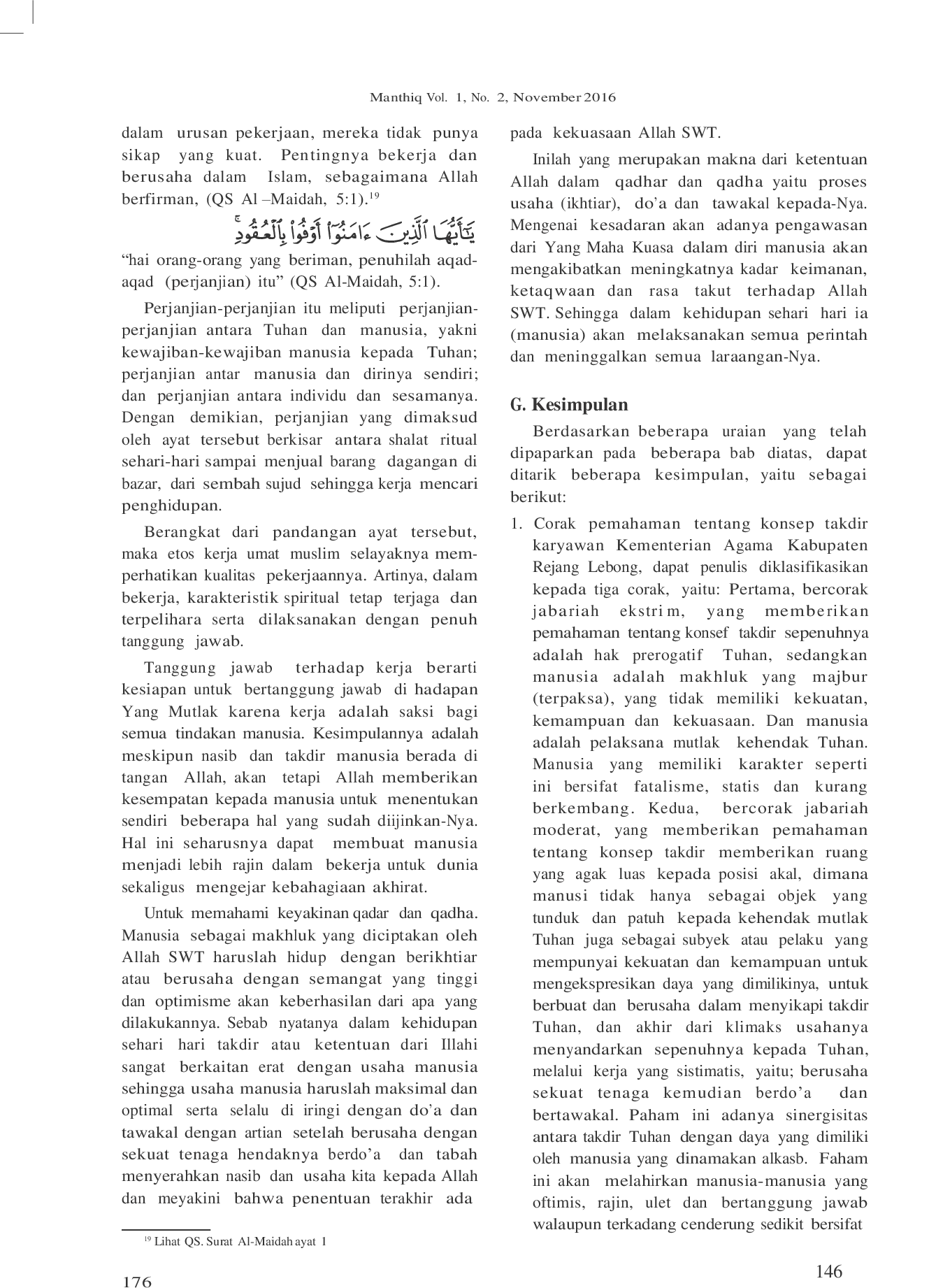 JURIS Corak Pemahaman Karyawan Kementerian Agama Kabupaten Rejang Lebong Terhadap Konsep Takdir dan Koherensinya dengan Etos Kerja Studi Teologis Pemahaman tentang Takdir dan Etos Kerja