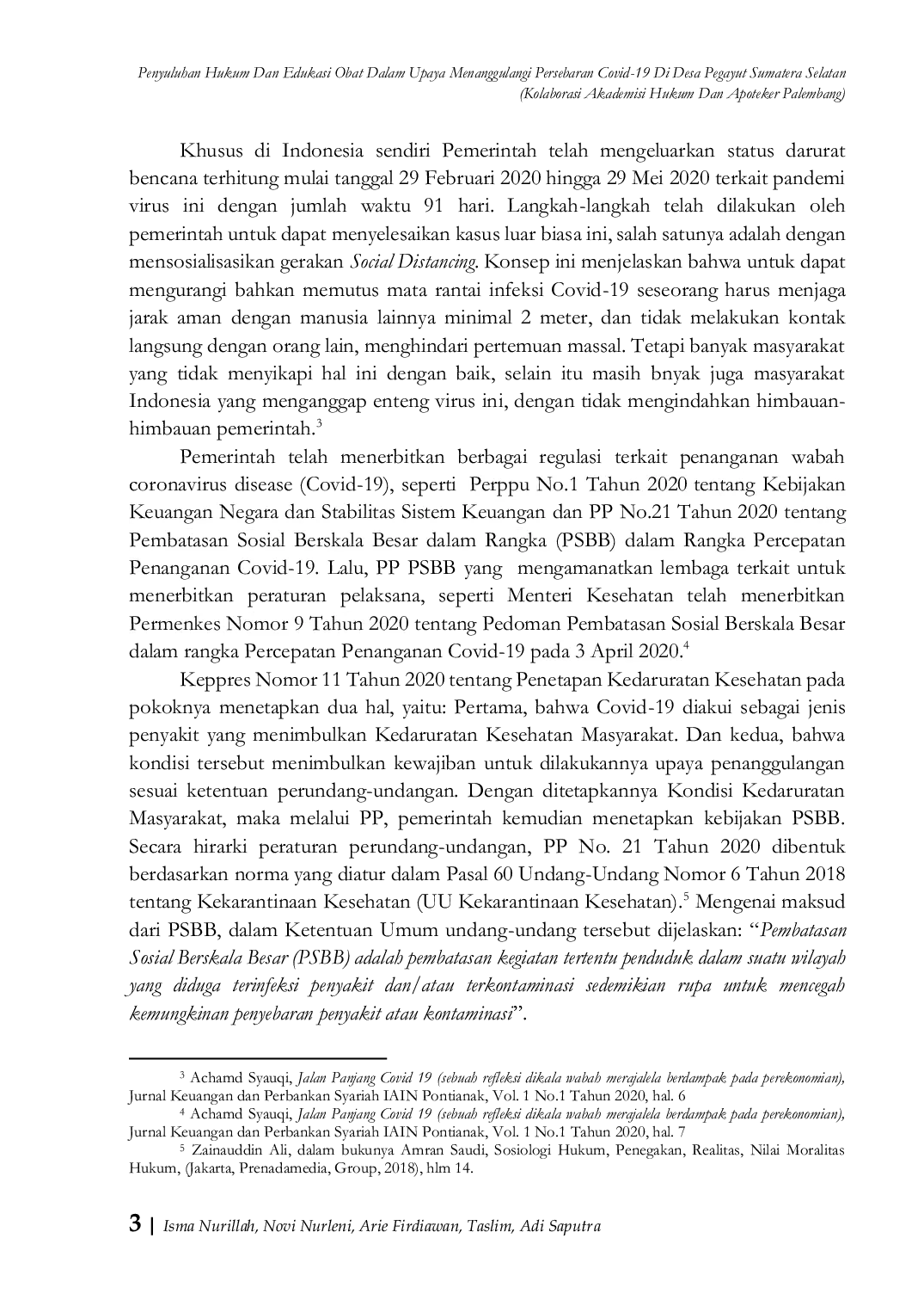 JURIS Penyuluhan Hukum Dan Edukasi Obat Dalam Upaya Menanggulangi Persebaran Covid 19 Di Desa Pegayut Sumatera Selatan Kolaborasi Akademisi Hukum Dan Apoteker Palembang