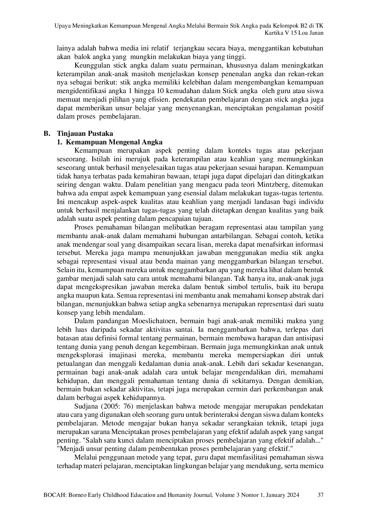 JURIS Upaya Meningkatkan Kemampuan Mengenal Angka Melalui Bermain Stik Angka pada Kelompok B2 di TK Kartika V 15 Loa Janan
