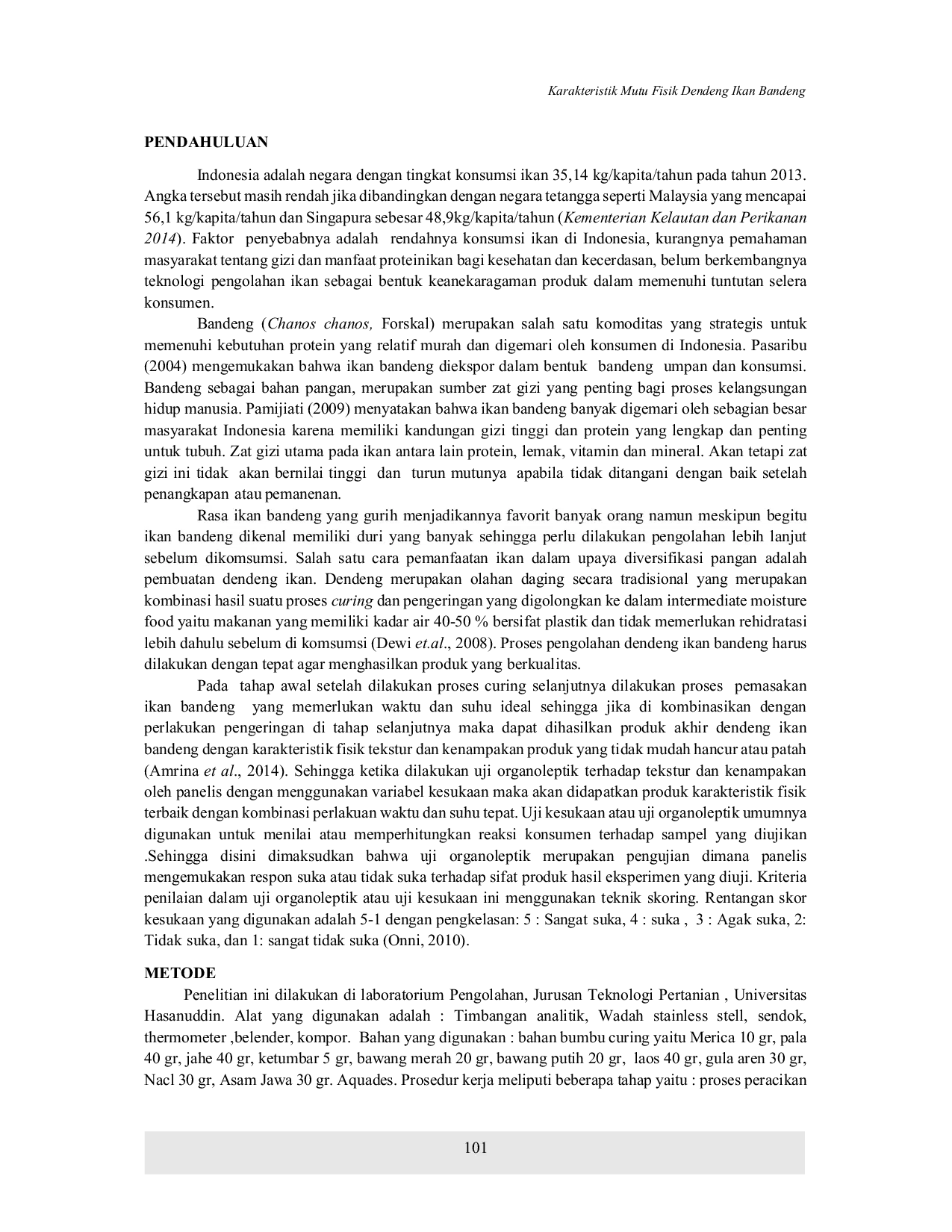 JURIS The Effect of Initial Cooking Time on the Physical Characteristics of Milkfish jerky Chanos chanos based on Organoleptic Tests Pengaruh Waktu Pemasakan Terhadap Karakteristik Fisik Dendeng Ikan Ban