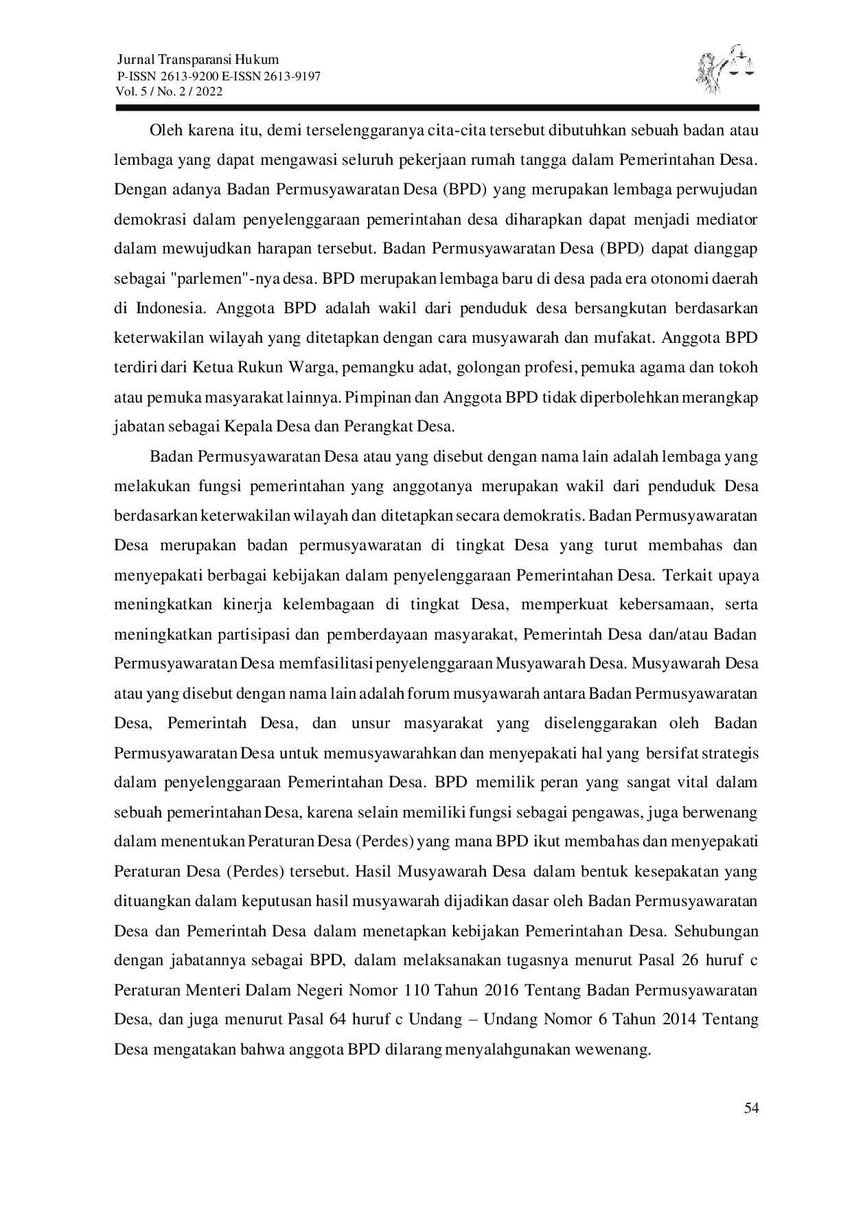 JURIS Badan Permusyawaratan Desa Sebagai Pengawas Kinerja Kepala Desa dalam Menyelenggarakan Pemerintahan Desa