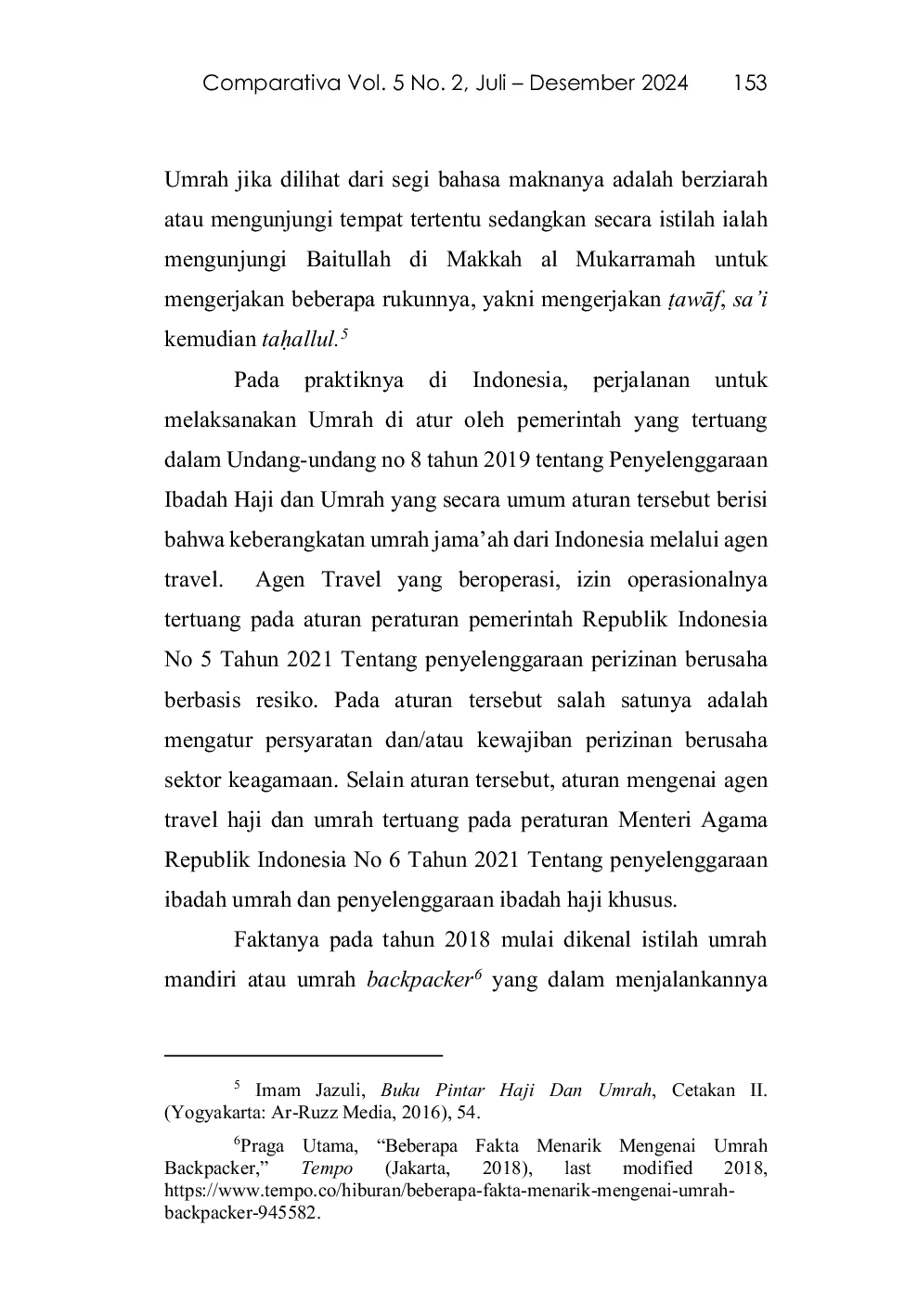 JURIS ANALISIS KEDUDUKAN HUKUM UMRAH MANDIRI DALAM KERANGKA REGULASI INDONESIA