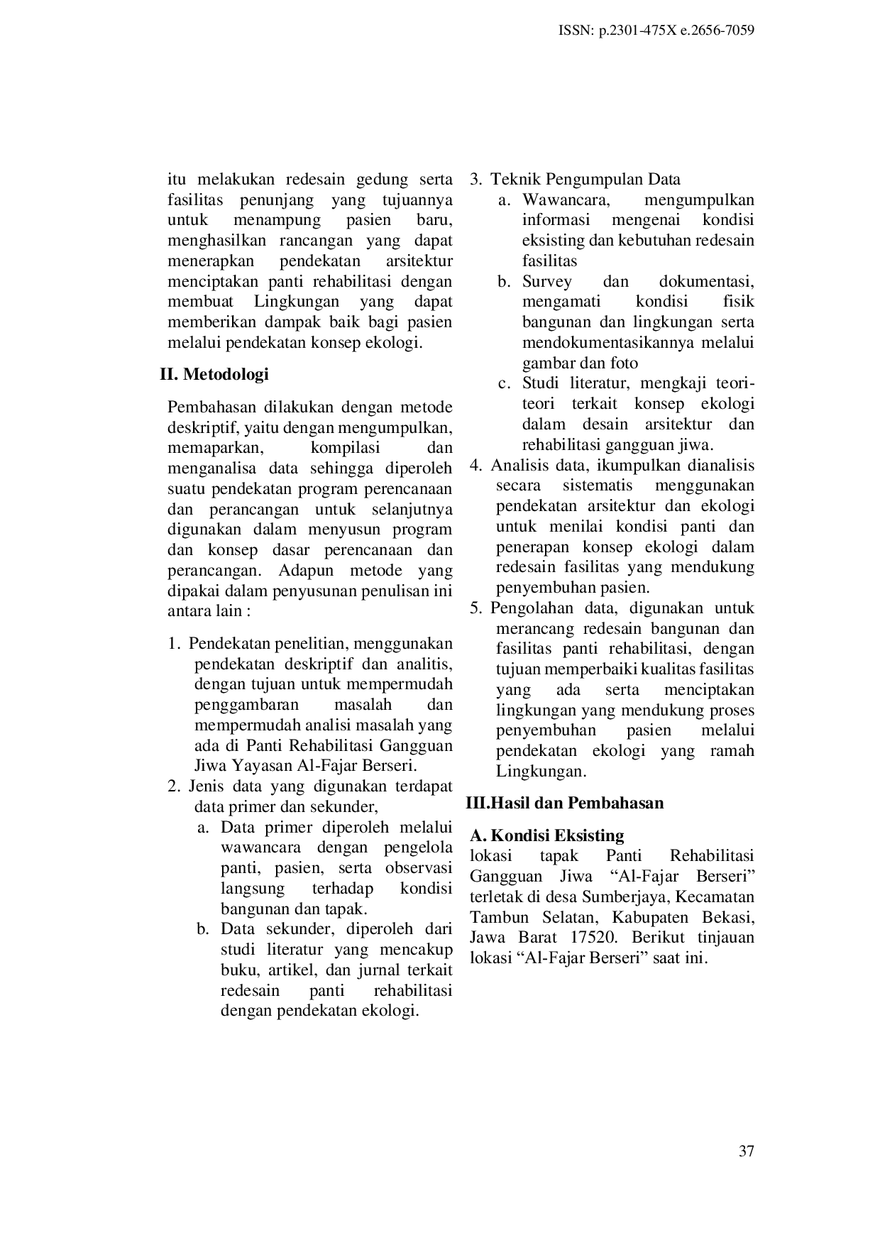 JURIS Redesain Panti Rehabilitasi Gangguan Jiwa Yayasan Al Fajar Berseri Pendekatan Konsep Ekologi Kabupaten Bekasi