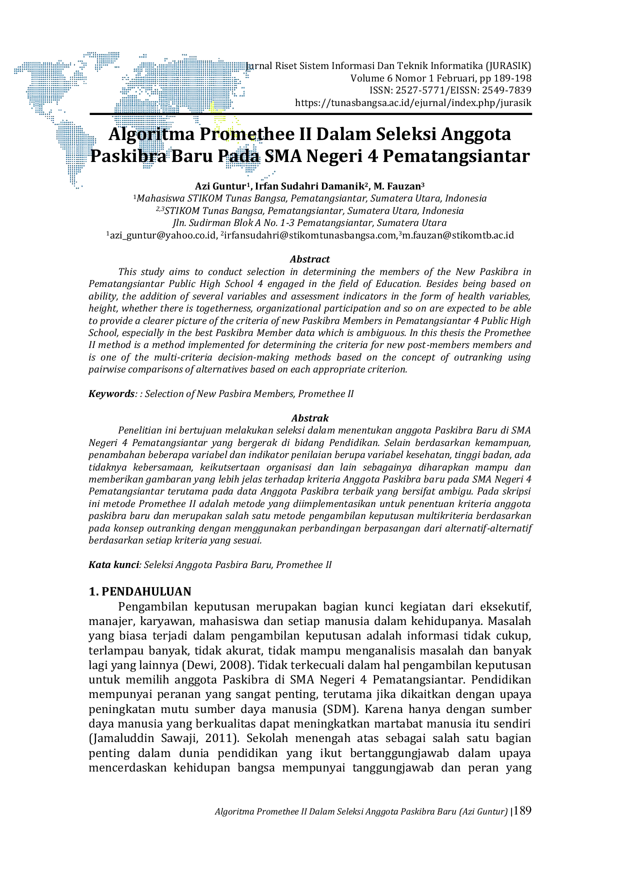 JURIS Algoritma Promethee II Dalam Seleksi Anggota Paskibra Baru Pada SMA Negeri 4 Pematangsiantar
